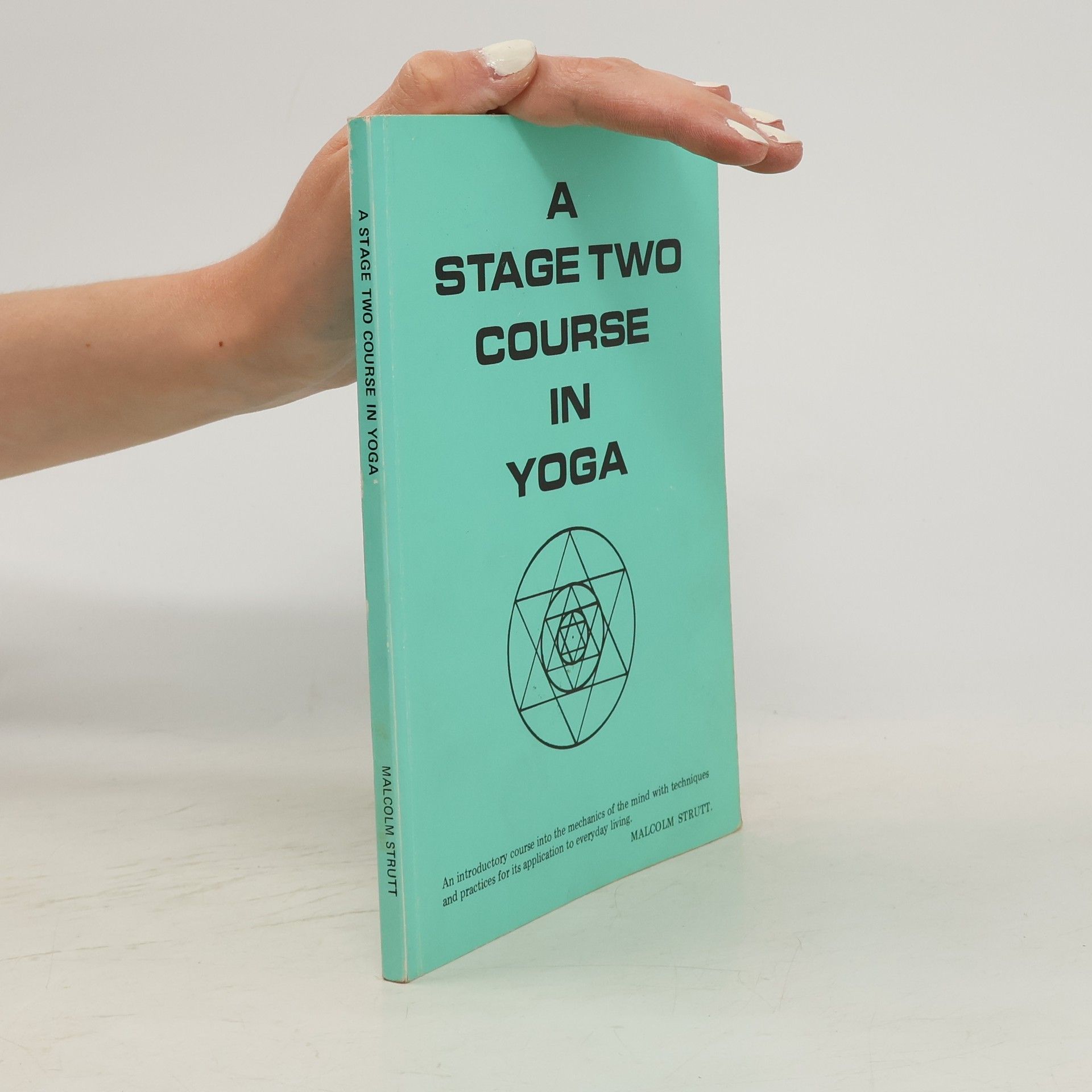 Malcolm Strutt A Stage Two Course in Yoga