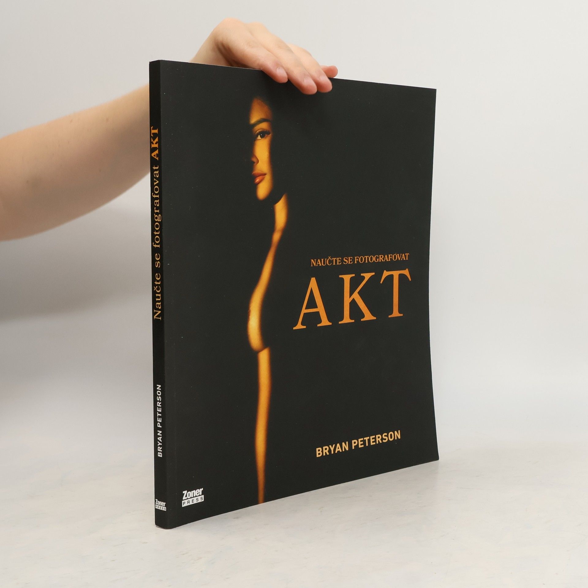 Bryan Peterson Naučte se fotografovat. Akt