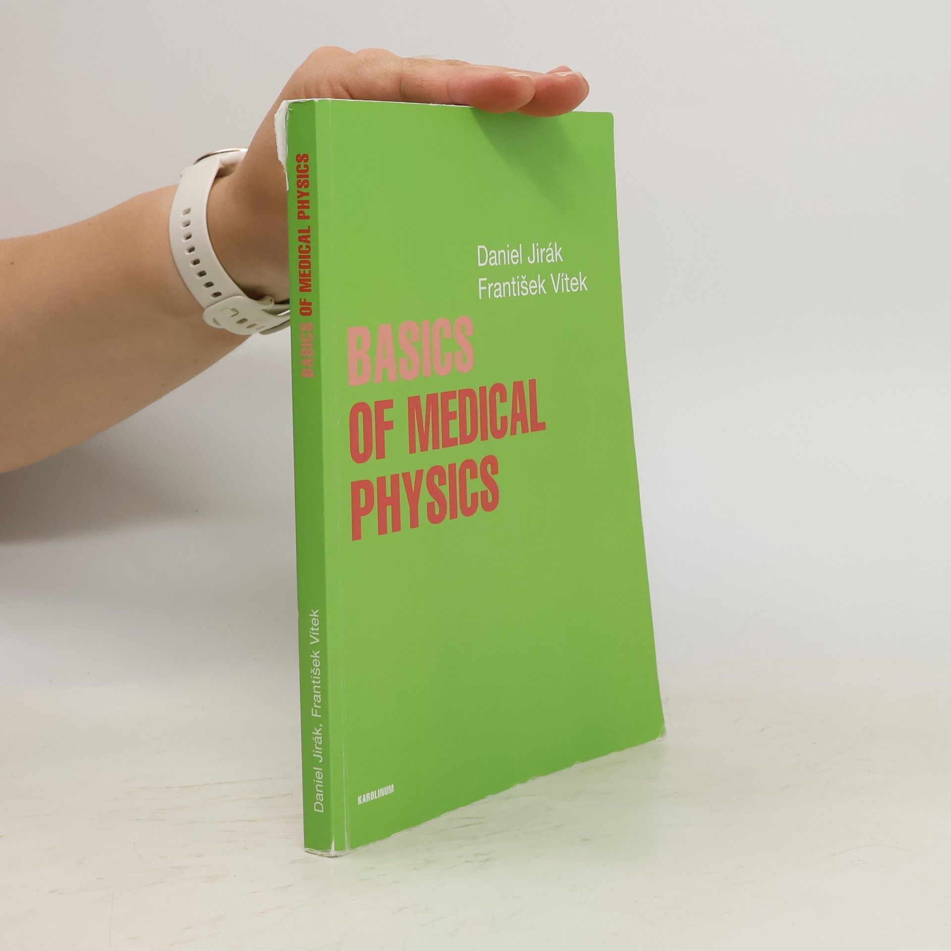 František Vítek Basics of medical physics