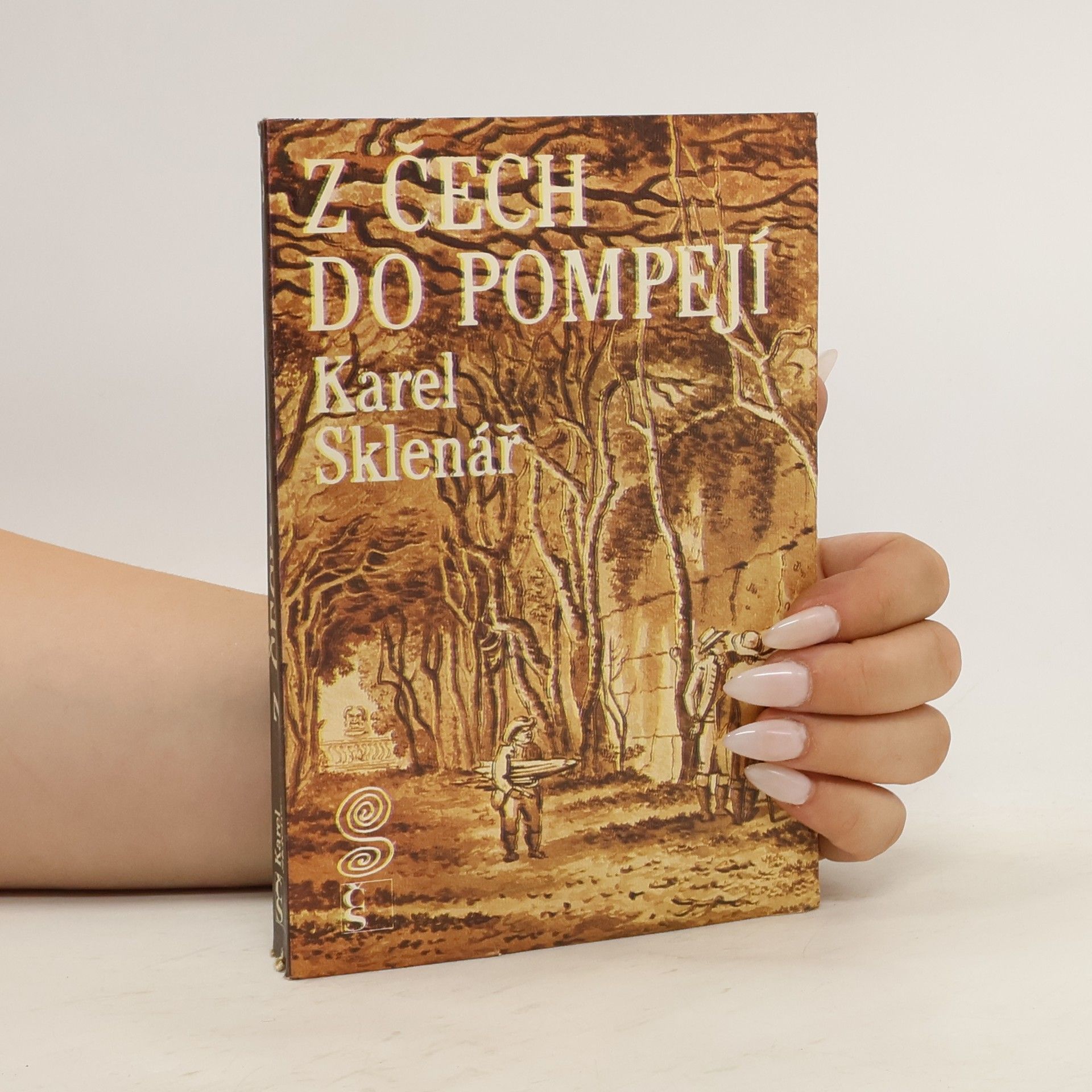 Karel Sklenář Z Čech do Pompejí