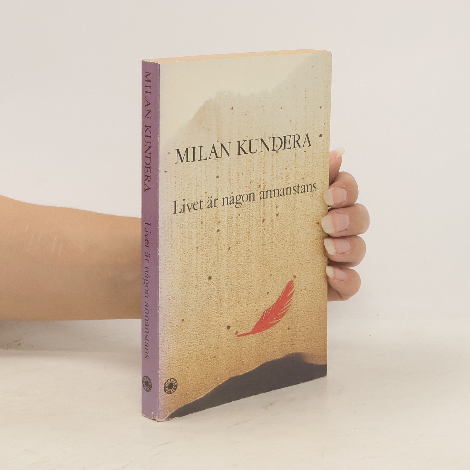 Milan Kundera Livet är någon annanstans