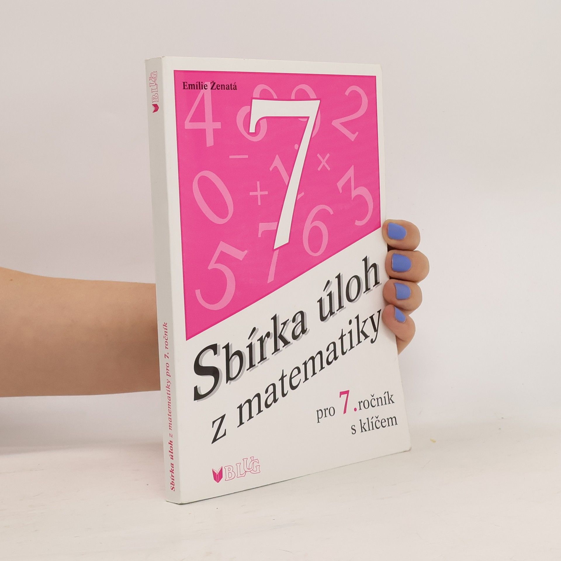 Emílie Ženatá Sbírka úloh z matematiky pro 7. ročník: S klíčem