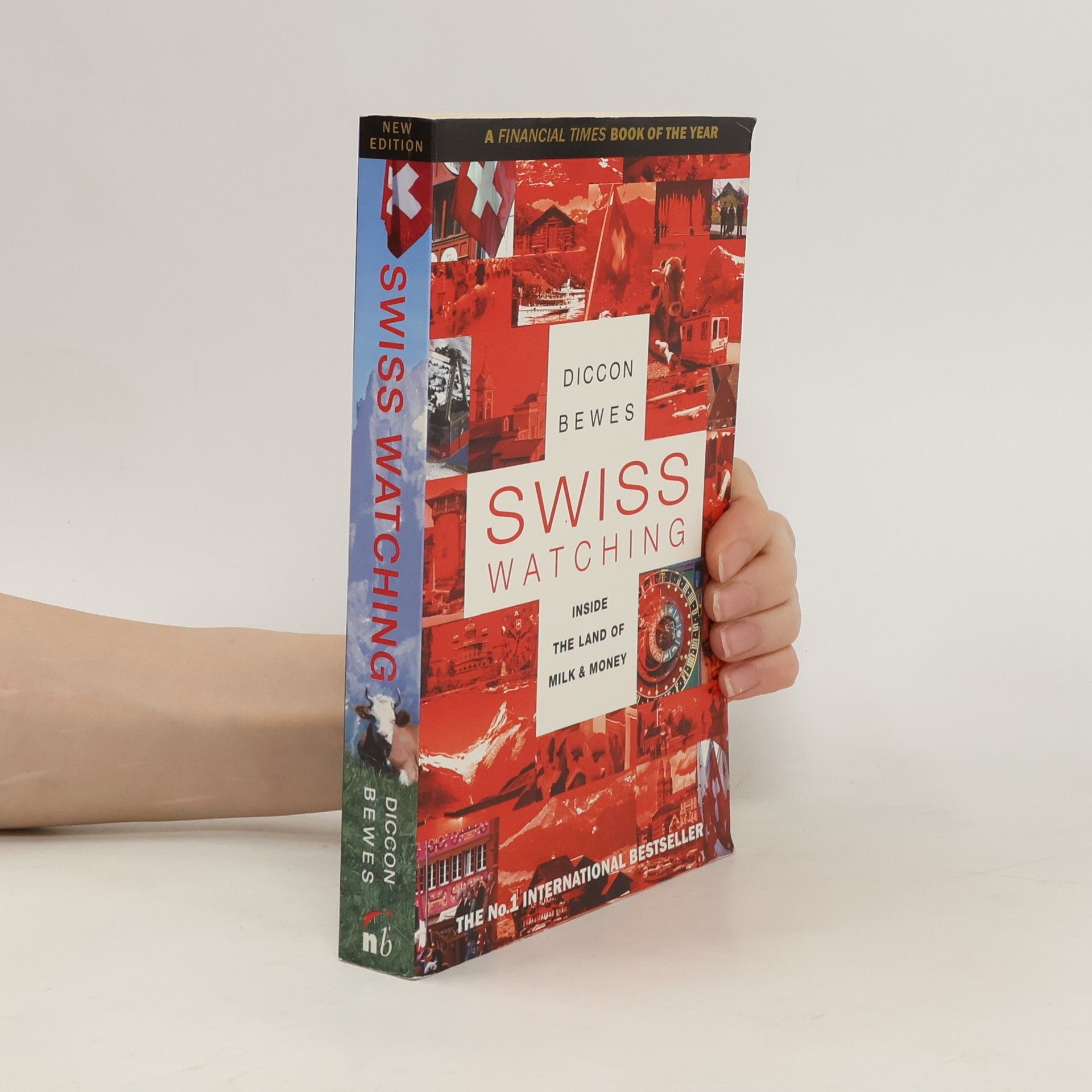 Diccon Bewes Swiss Watching. Der Schweizversteher, englische Ausgabe