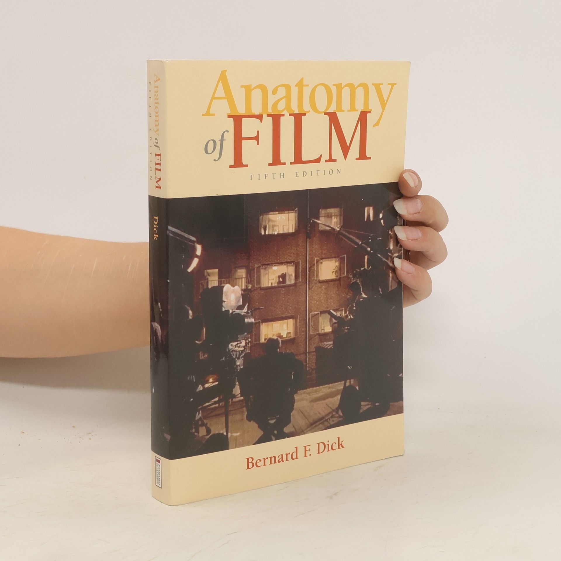 Bernard F. Dick Anatomy of Film