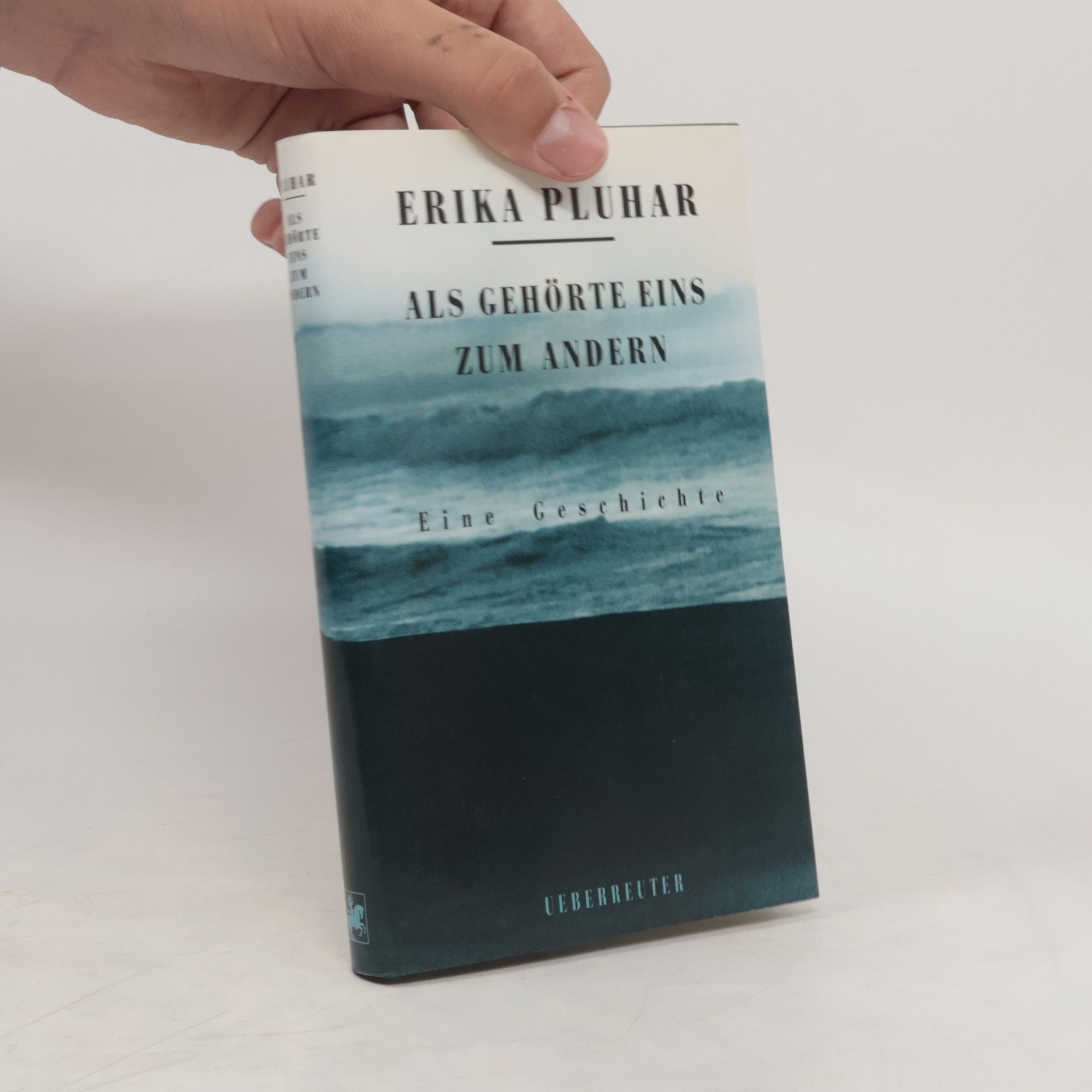 Erika Pluhar Als gehörte eins zum andern. Eine Geschichte