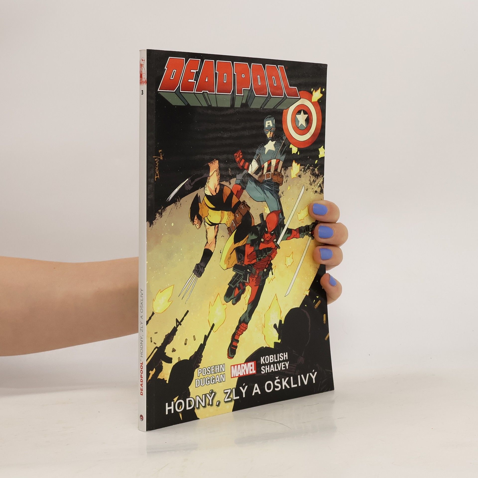 Gerry Duggan Deadpool 3. Hodný, zlý a ošklivý