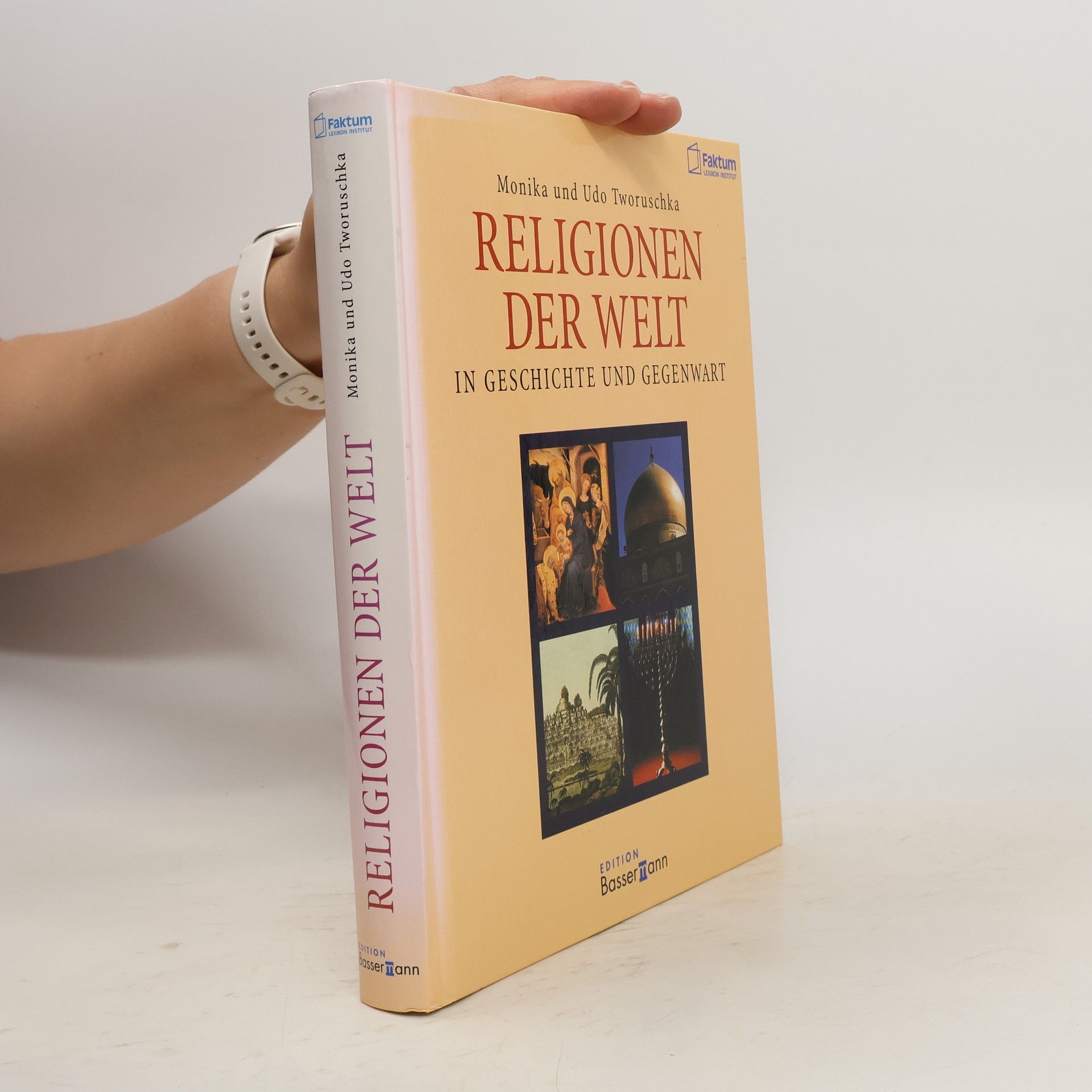 Monika Tworuschka Religionen der Welt. In Geschichte und Gegenwart