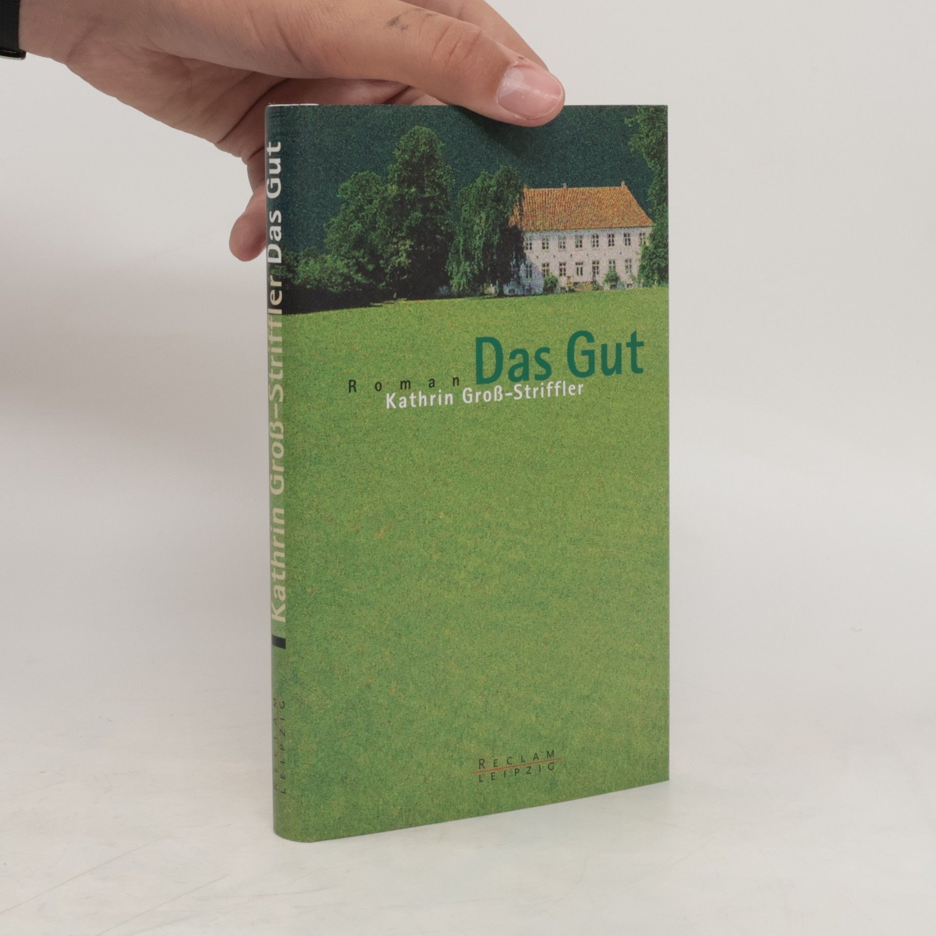 Kathrin Groß Striffler Das Gut