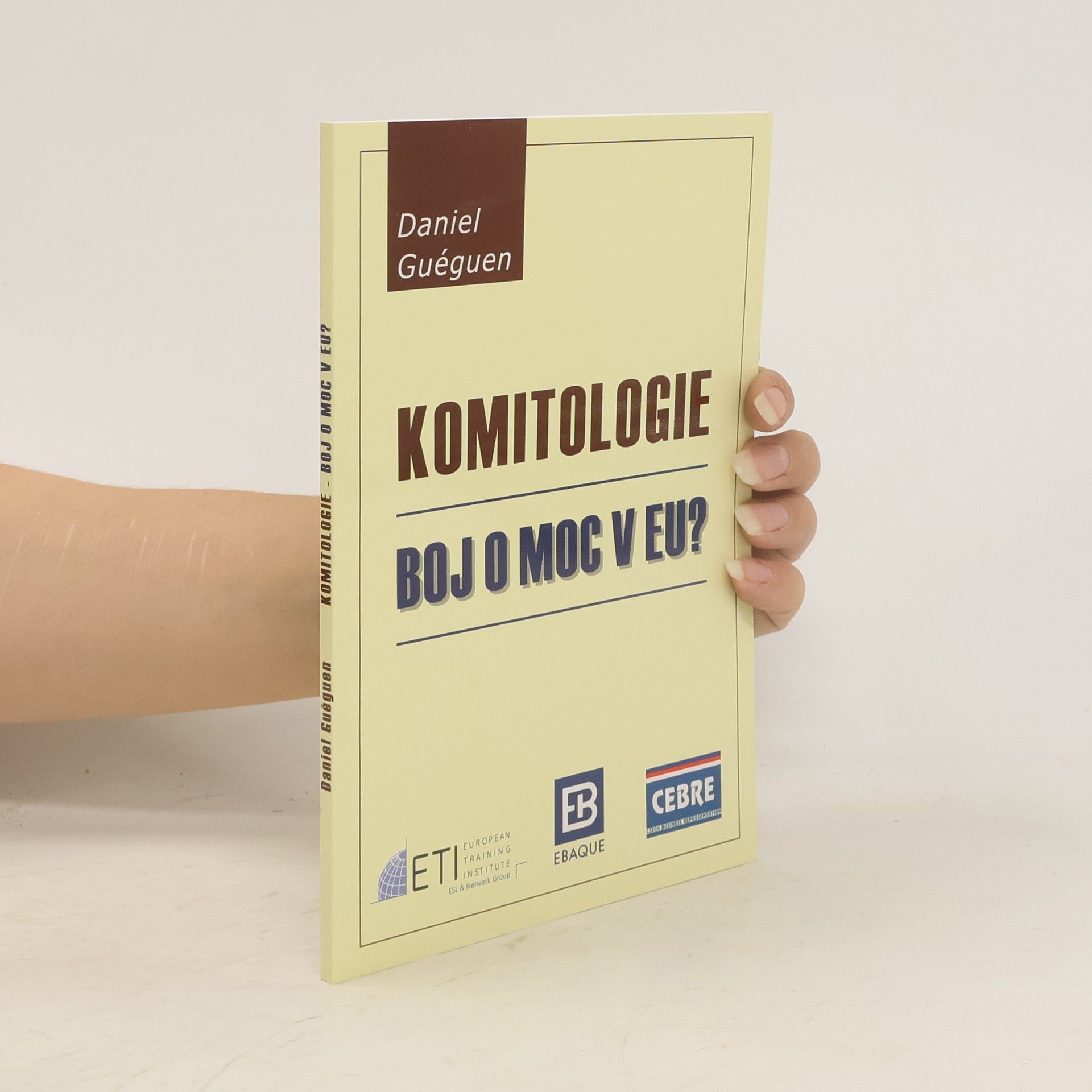 Daniel Guéguen Komitologie : boj o moc v EU?