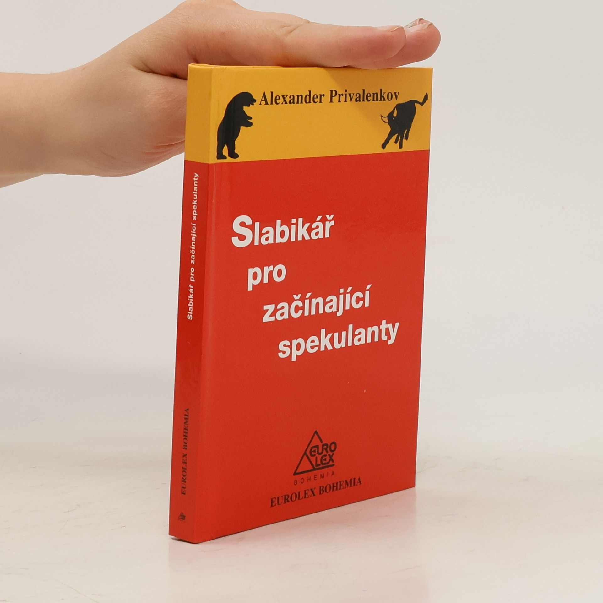 Alexander Privalenkov Slabikář pro začínající spekulanty