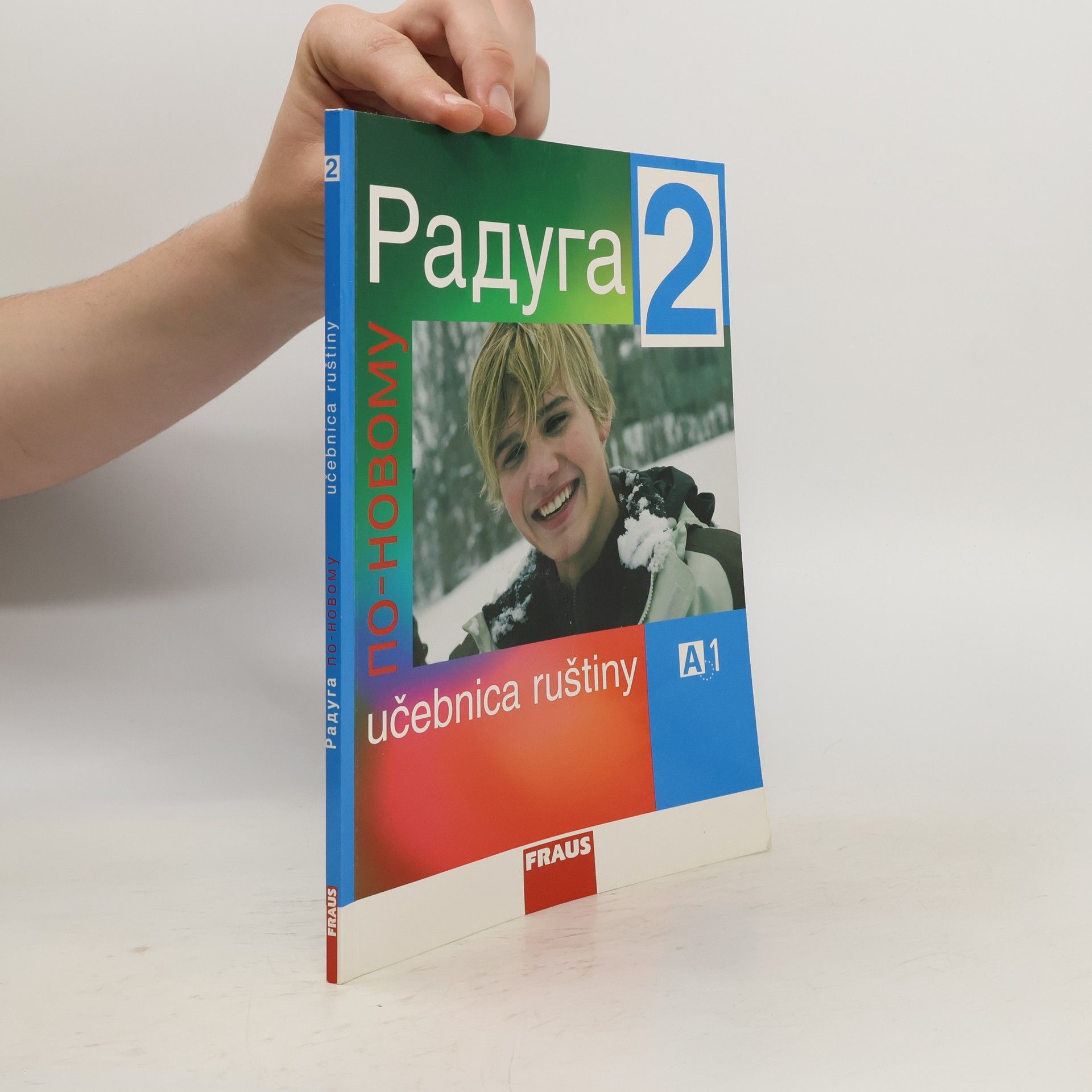 Stanislav Jelínek Raduga po novomu 2 : učebnica ruštiny A1