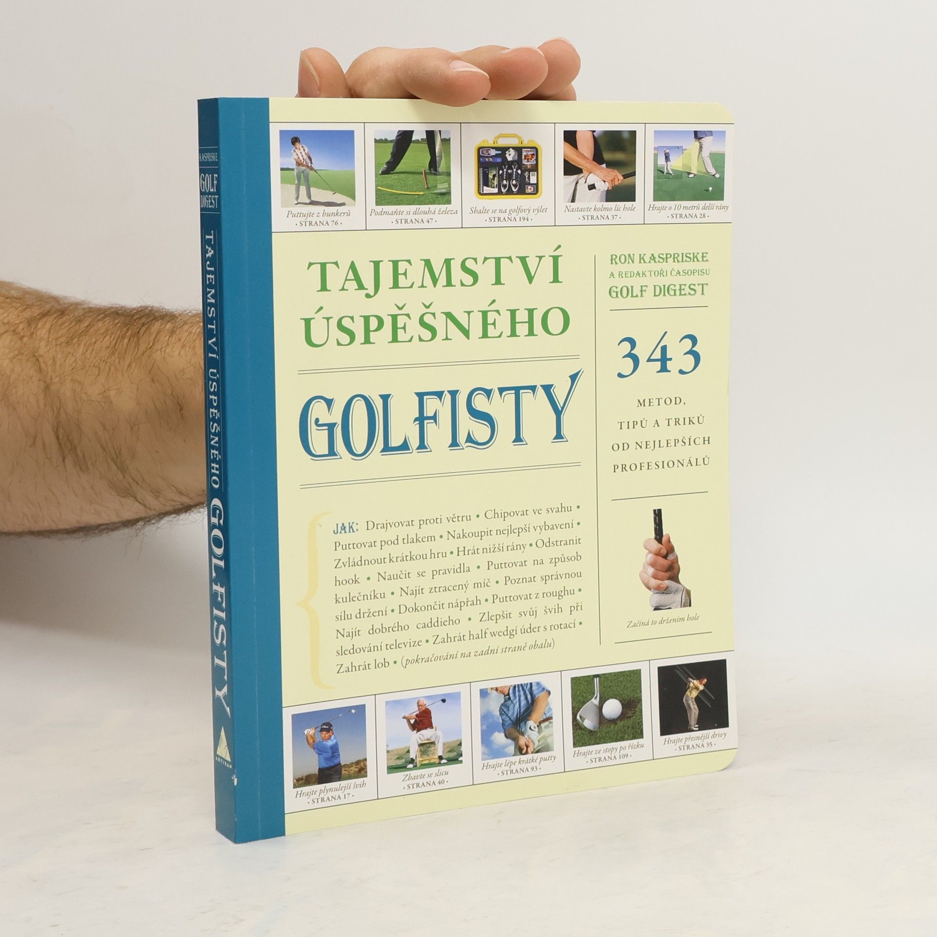Ron Kaspriske Tajemství úspěšného golfisty