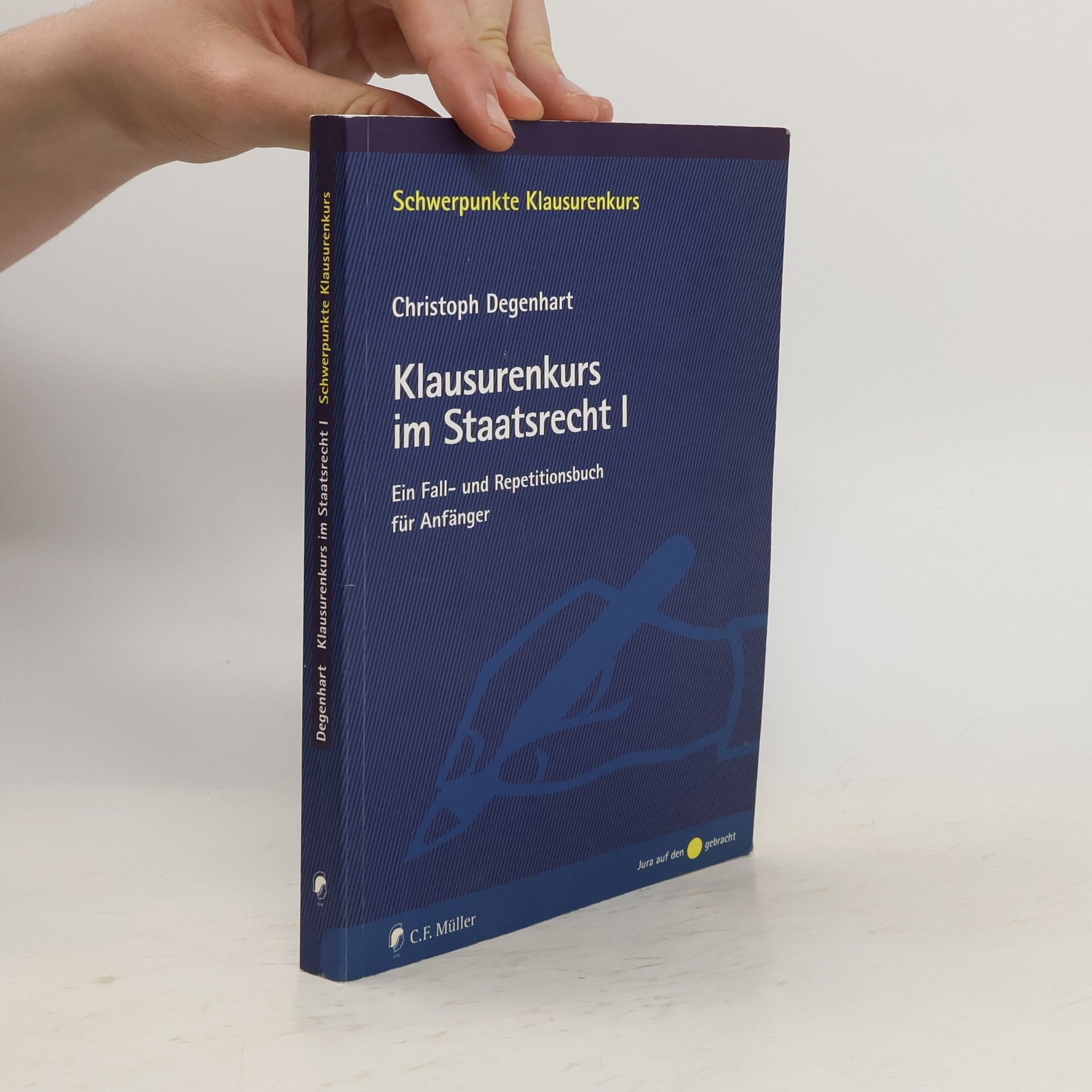 Christoph Degenhardt Klausurenkurs im Staatsrecht I