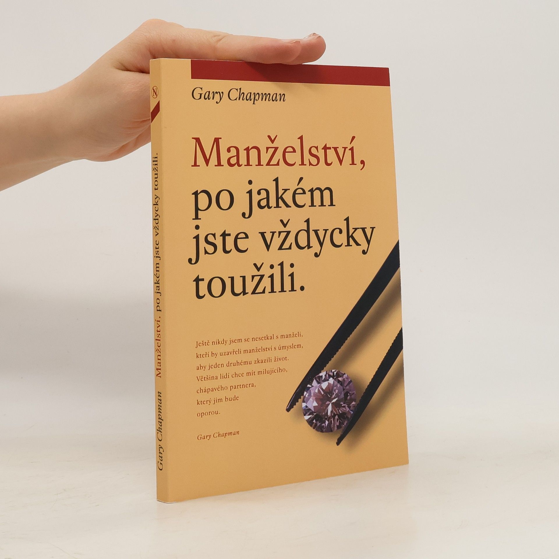 Gary Chapman Manželství, po jakém jste vždycky toužili
