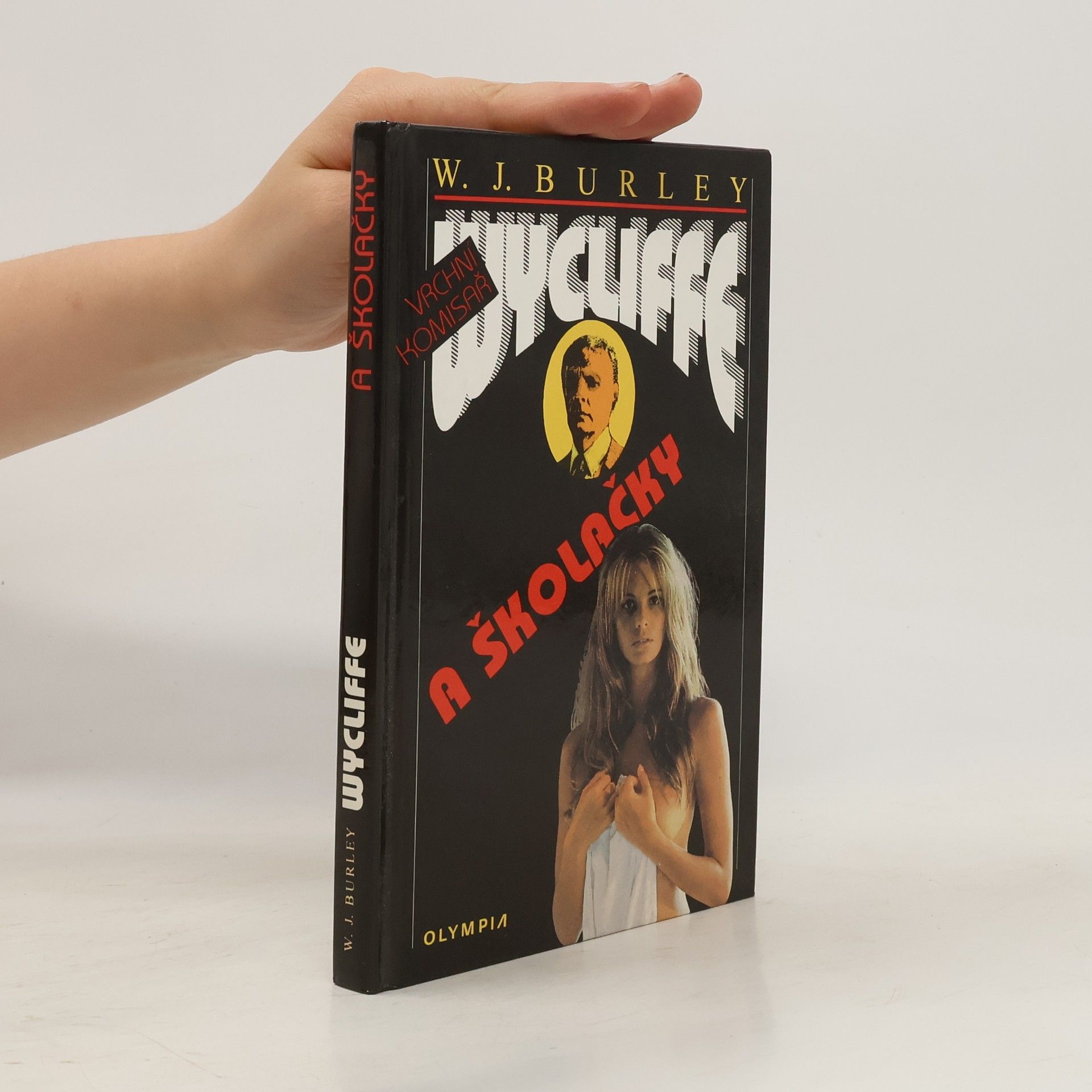 W.J. Burley Vrchní komisař Wycliffe a školačky
