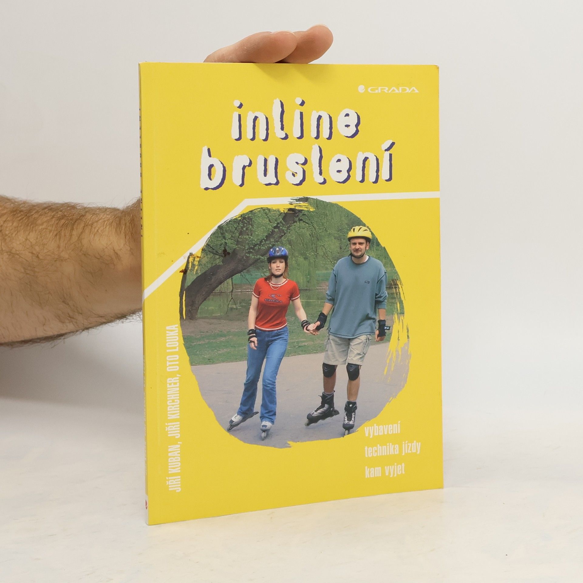 Jiří Kuban Inline bruslení : vybavení, technika jízdy, kam vyjet