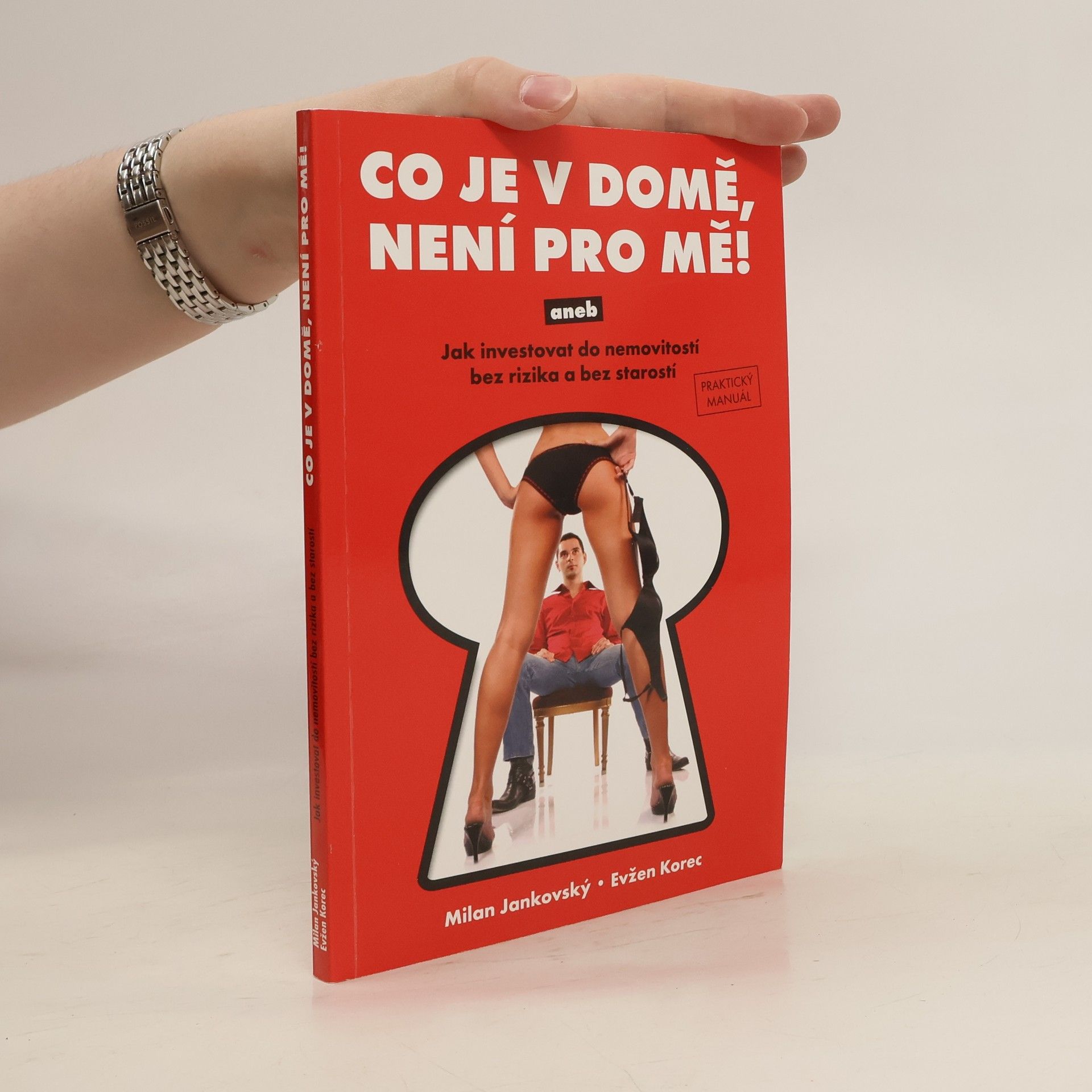 Milan Jankovský Co je v domě, není pro mě