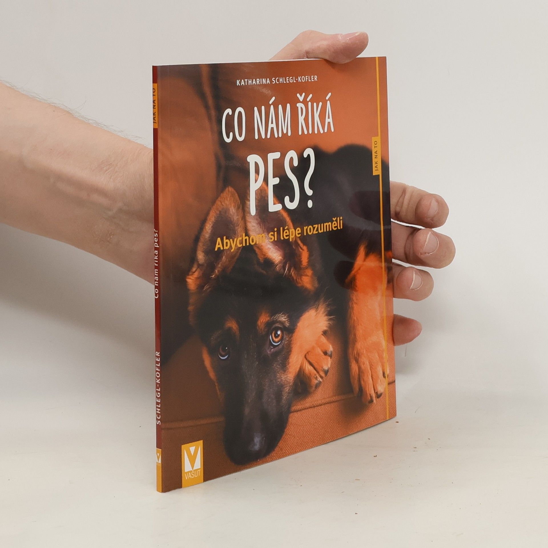 Katharina Schleg Kofler Co nám říká pes?