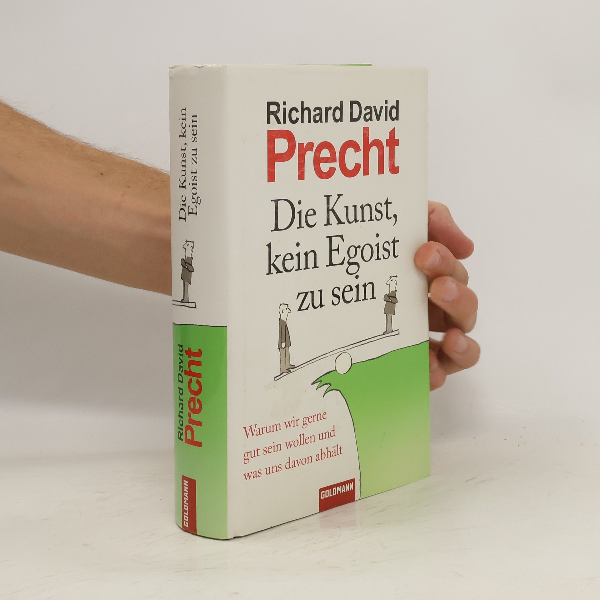 Richard David Precht Die Kunst, kein Egoist zu sein
