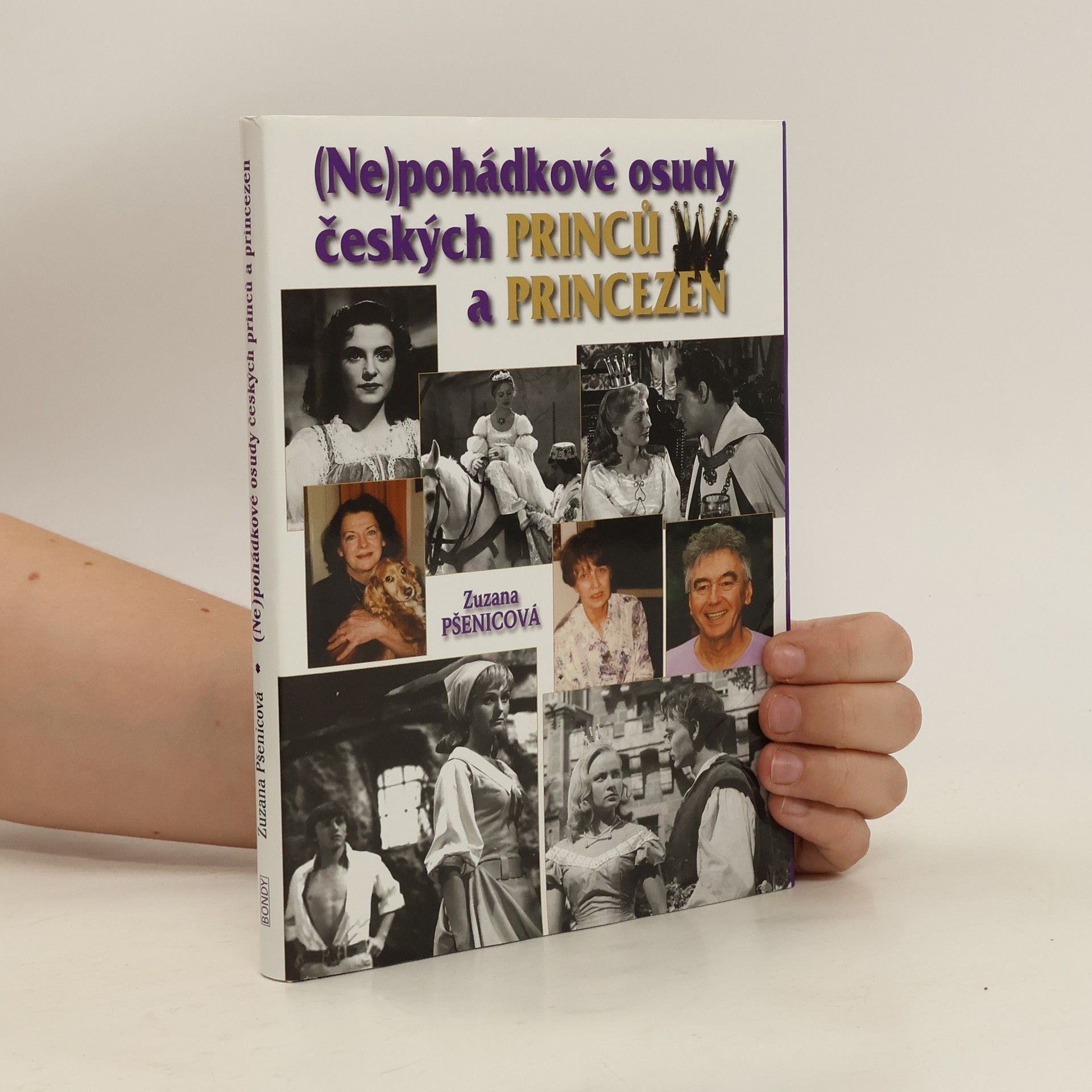 Zuzana Pšenicová (Ne)pohádkové osudy českých princů a princezen