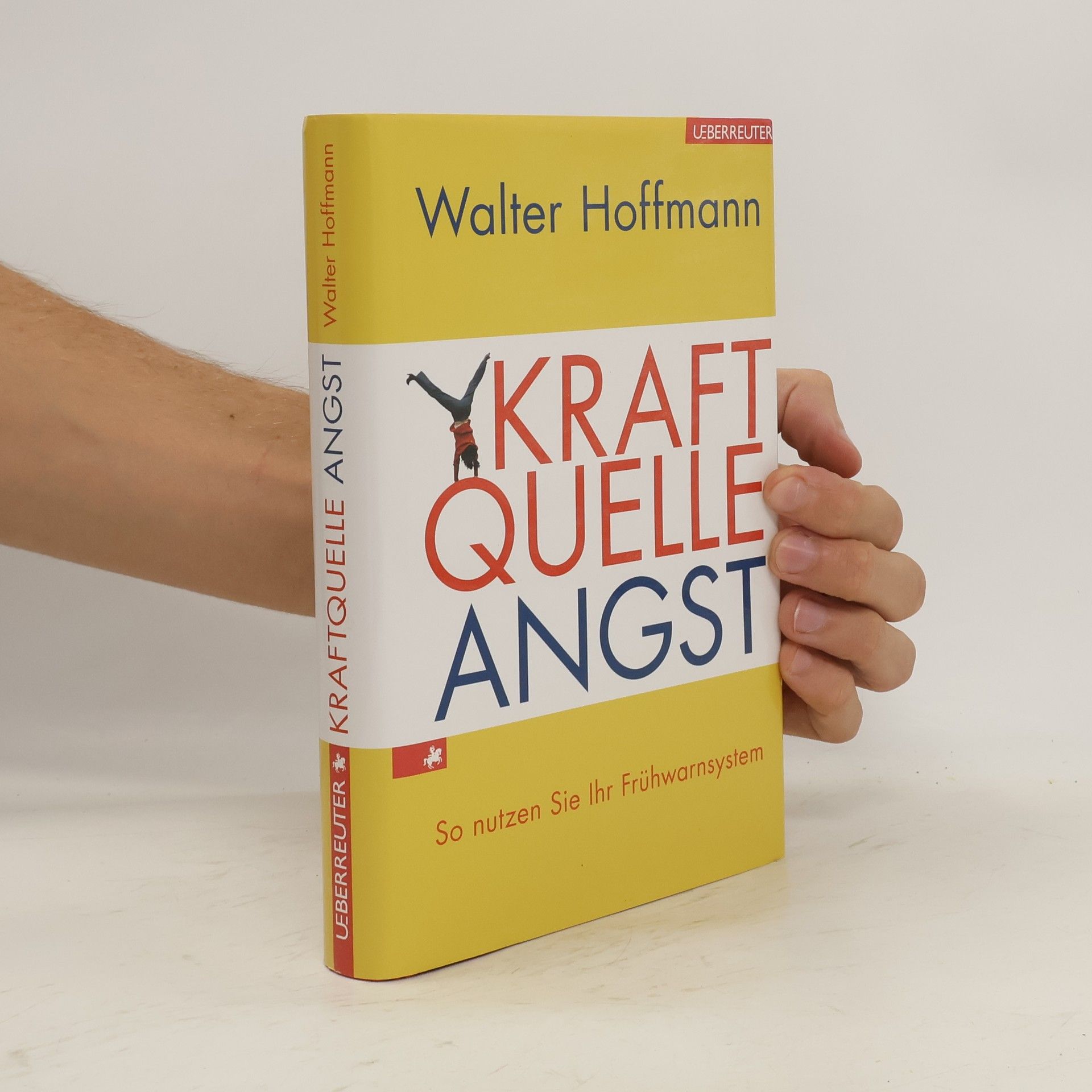Walter Hoffmann Kraftquelle Angst