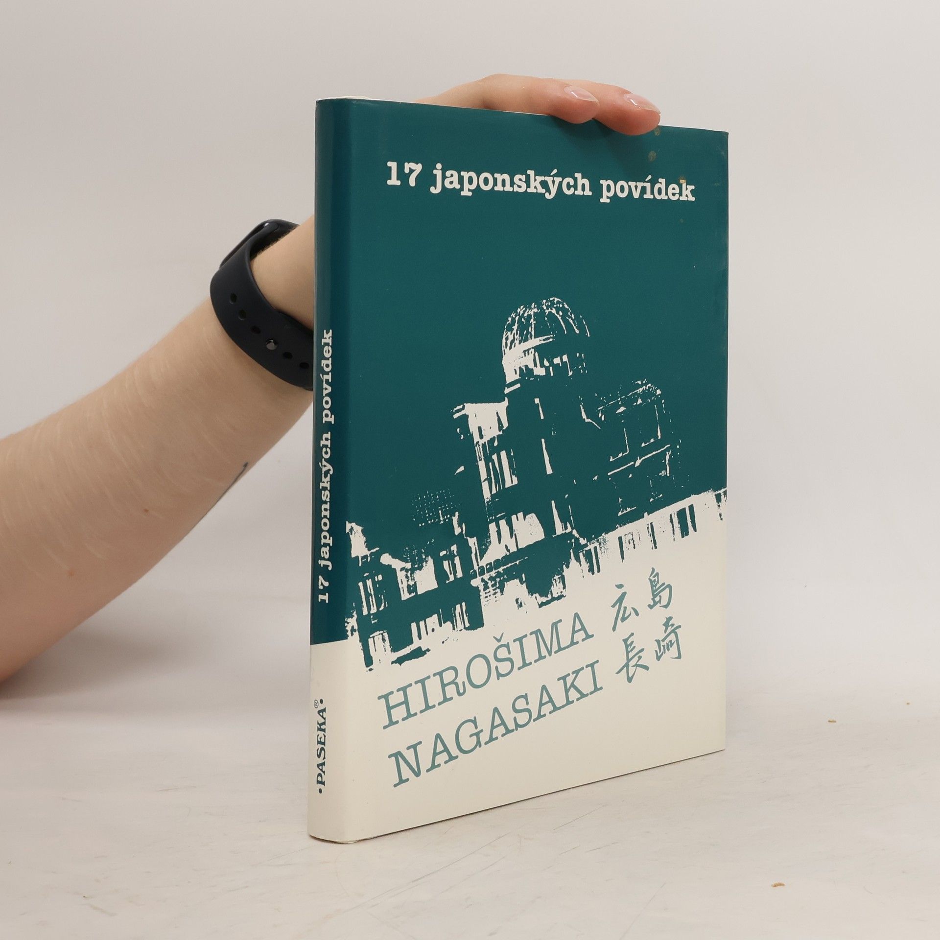 Ivan Krouský 17 japonských povídek : Hirošima, Nagasaki
