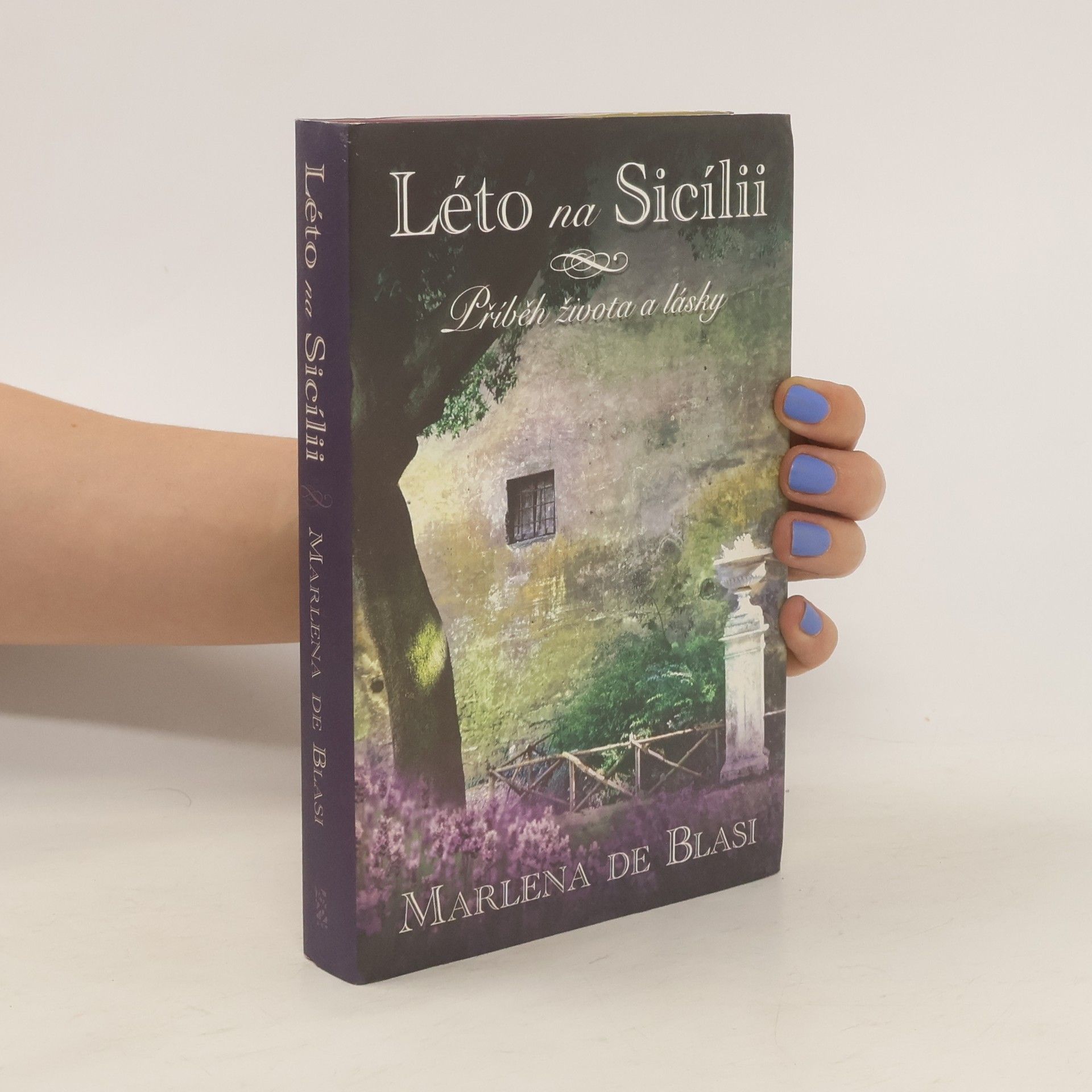 Marlena de Blasi Léto na Sicílii. Příběh života a lásky