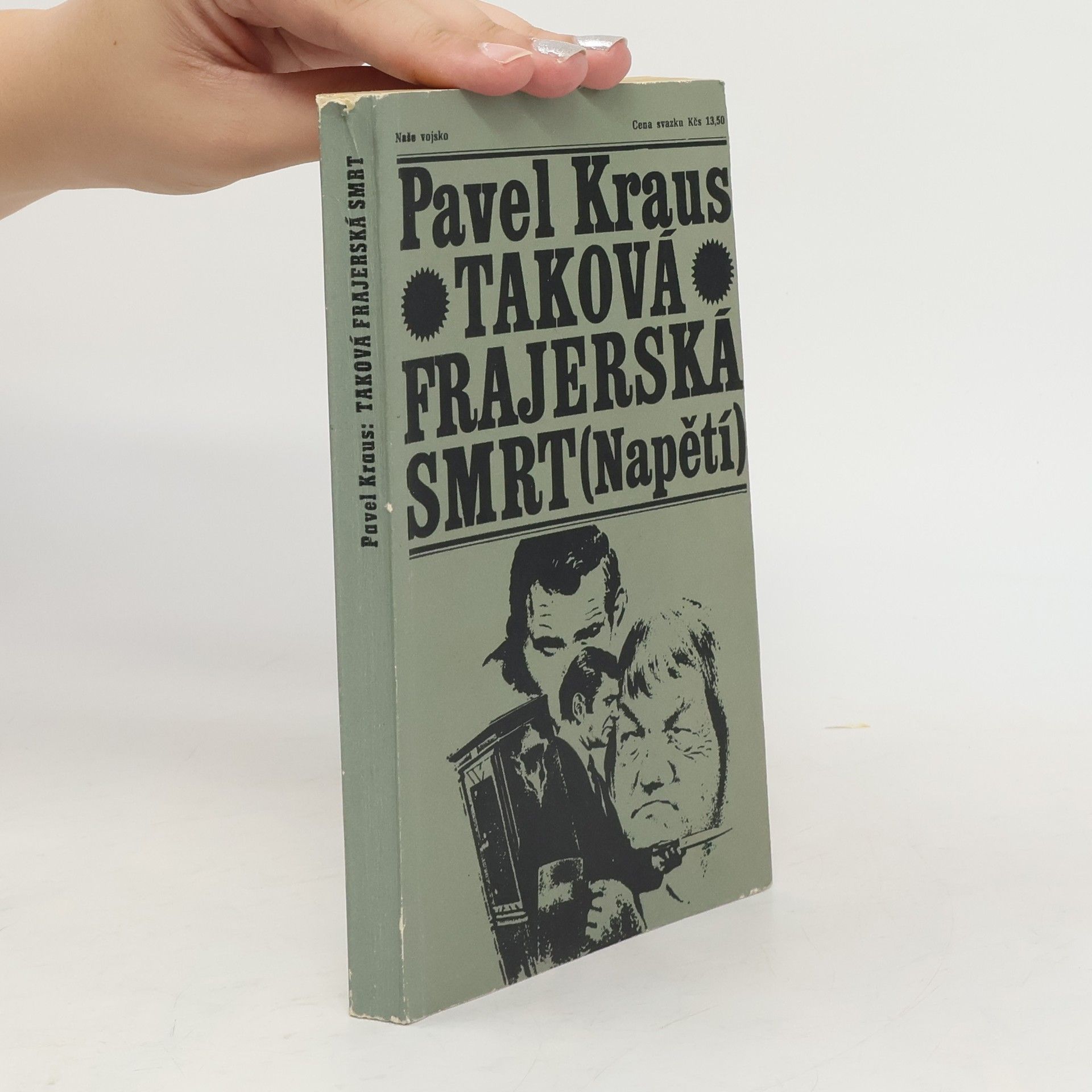 Pavel Kraus Taková frajerská smrt