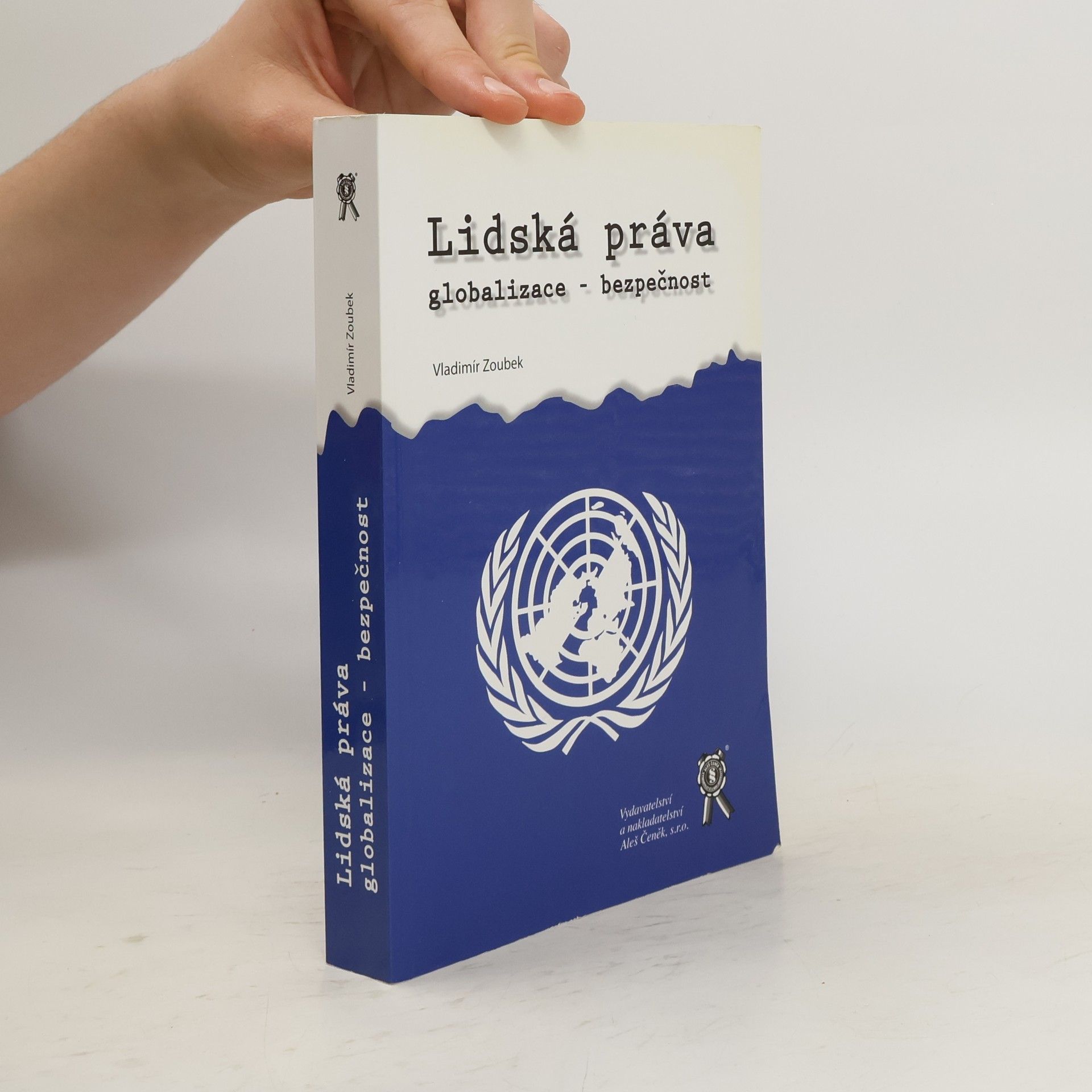 Vladimír Zoubek Lidská práva - globalizace - bezpečnost