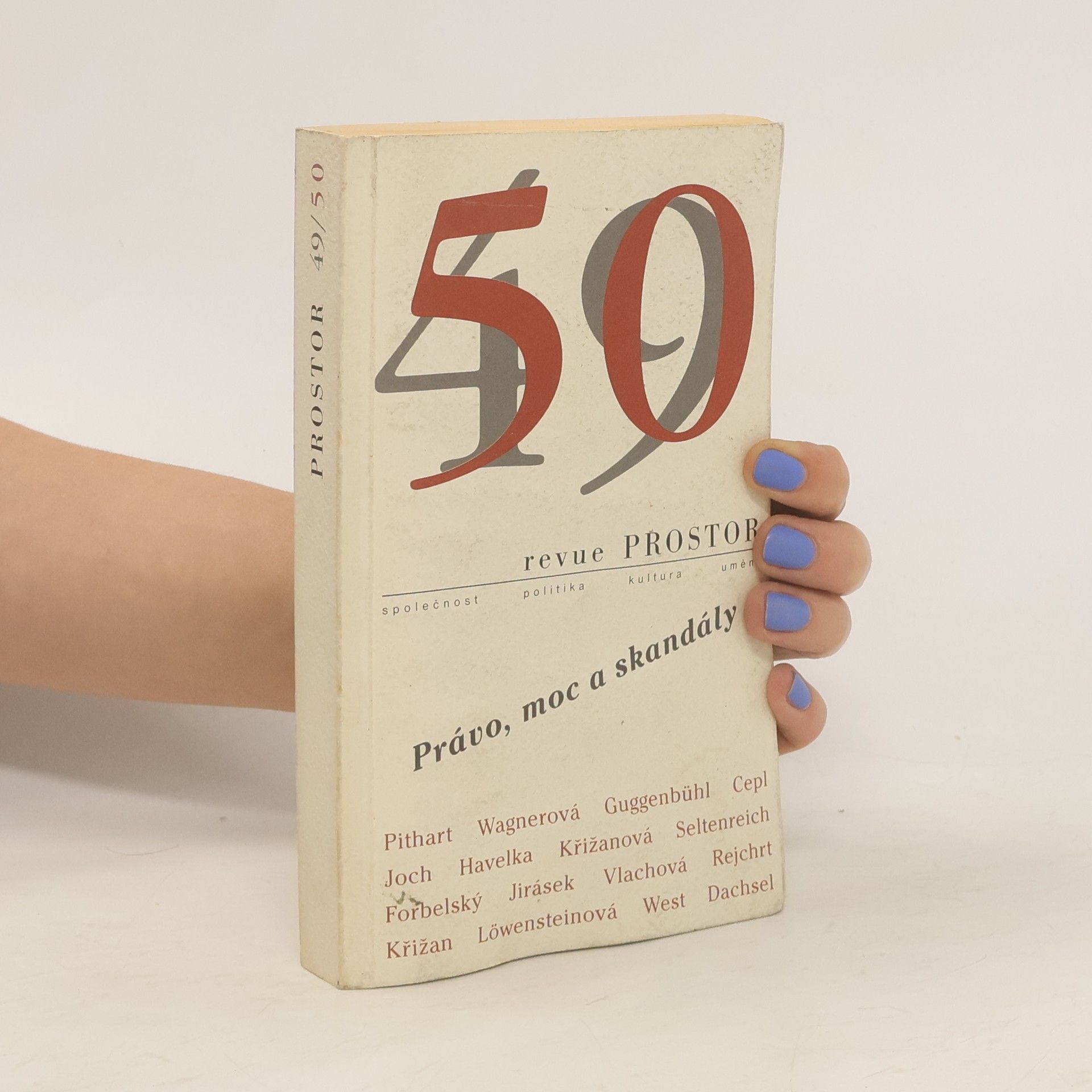 kolektiv Revue Prostor 49/50. Právo, moc a skandály