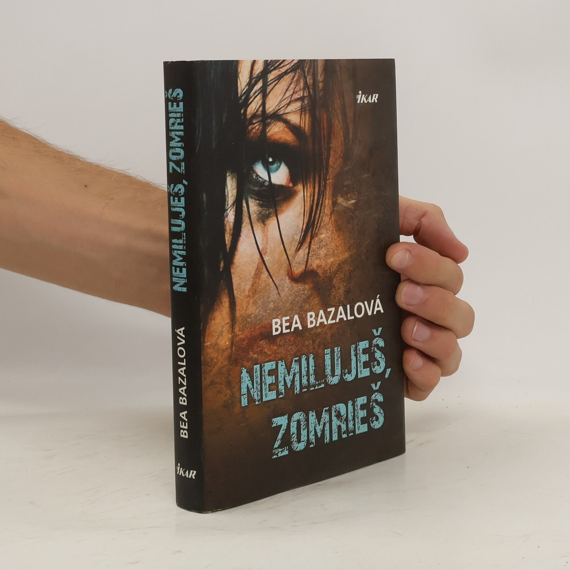 Bea Bazalová Nemiluješ, zomrieš