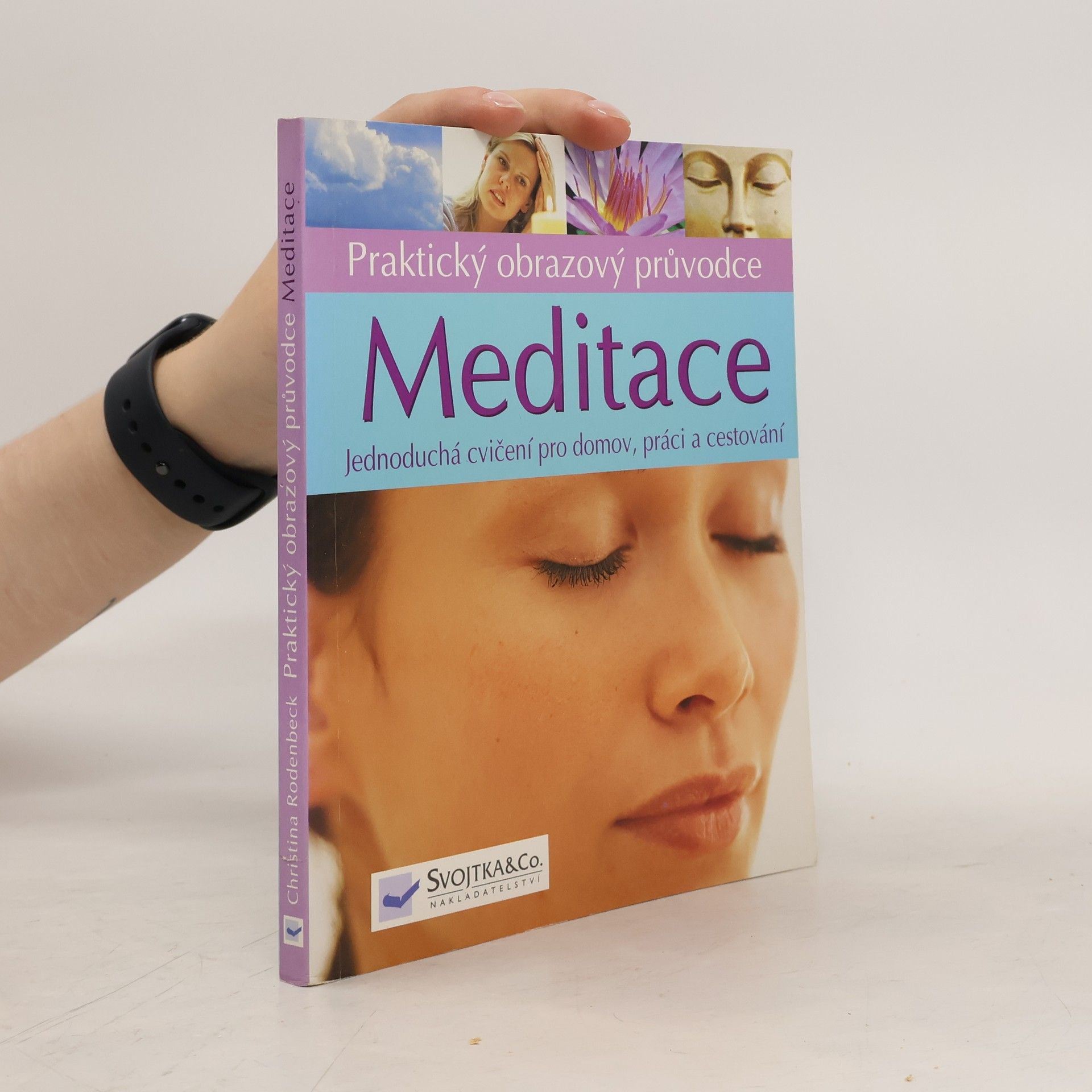 Christina Rodenbeck Meditace: jednoduchá cvičení pro domov, práci a cestování