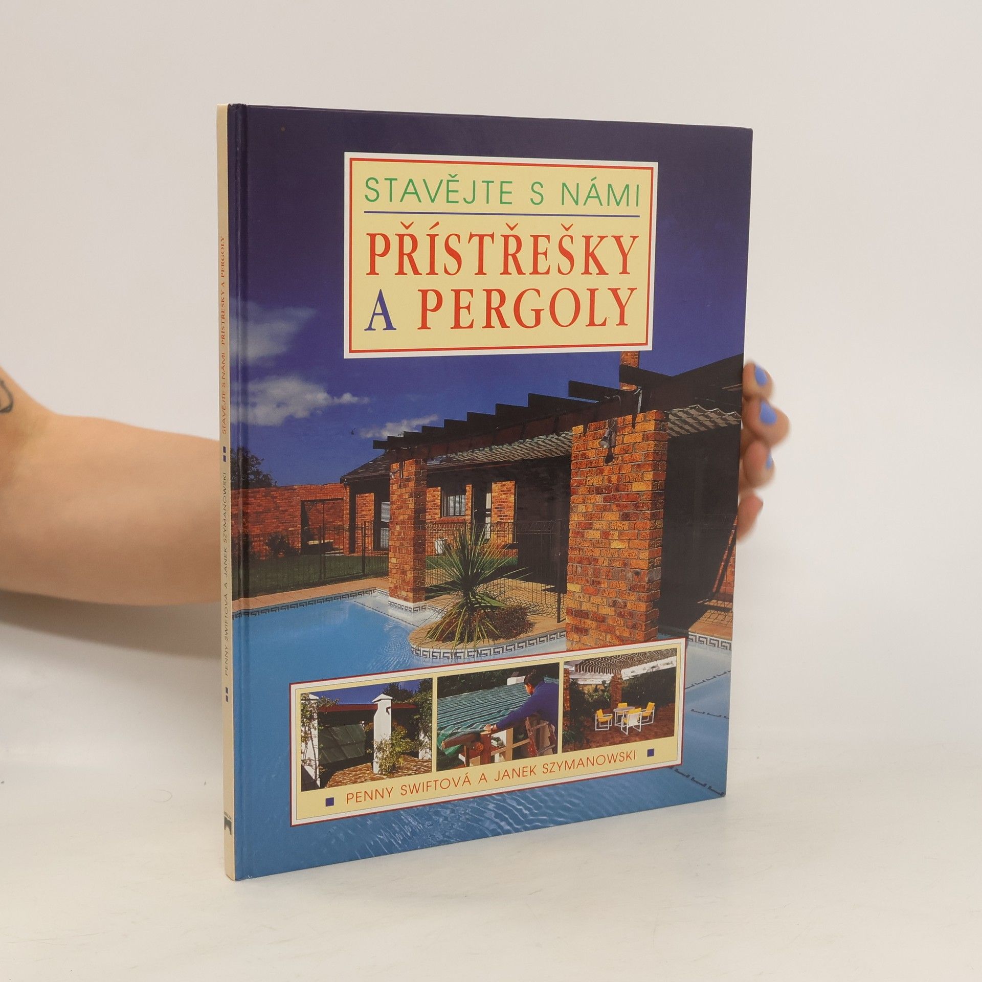Penny Swift Stavějte s námi přístřešky a pergoly