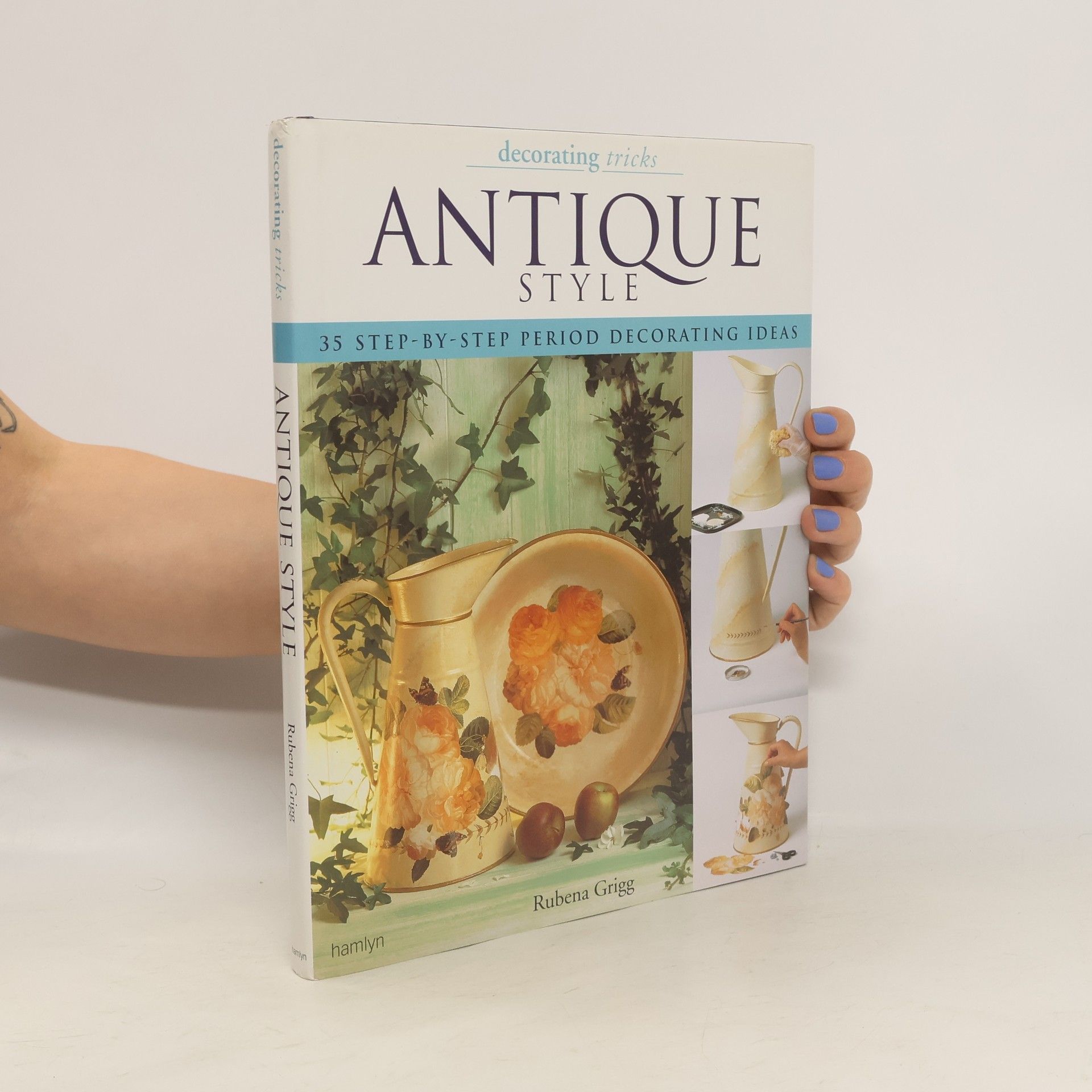 Rubena Grigg Decorating Tricks Antique Style