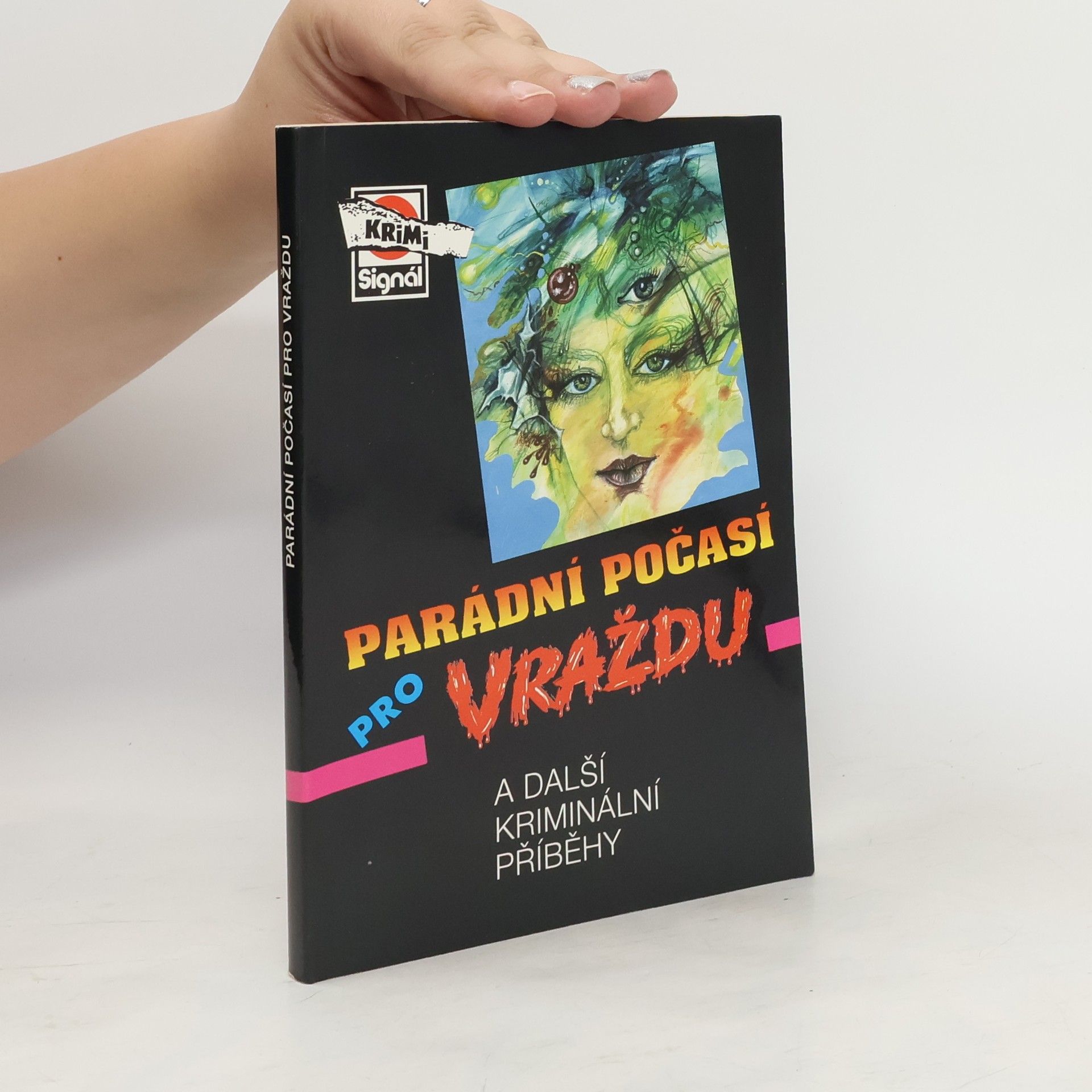 Jan J. Vaněk Parádní počasí pro vraždu (a další kriminální příběhy)
