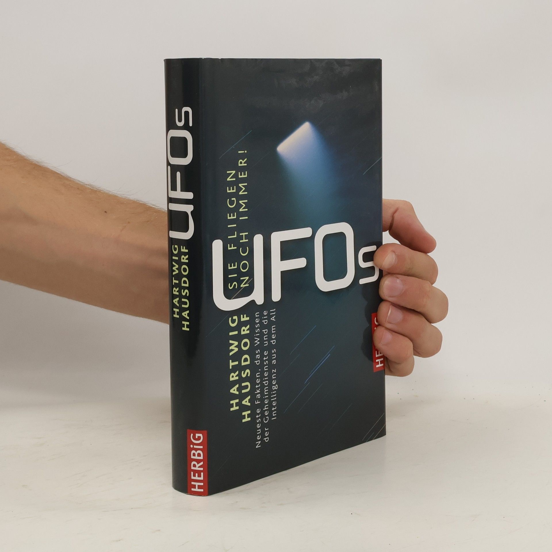 Hartwig Hausdorf UFOs - sie fliegen noch immer