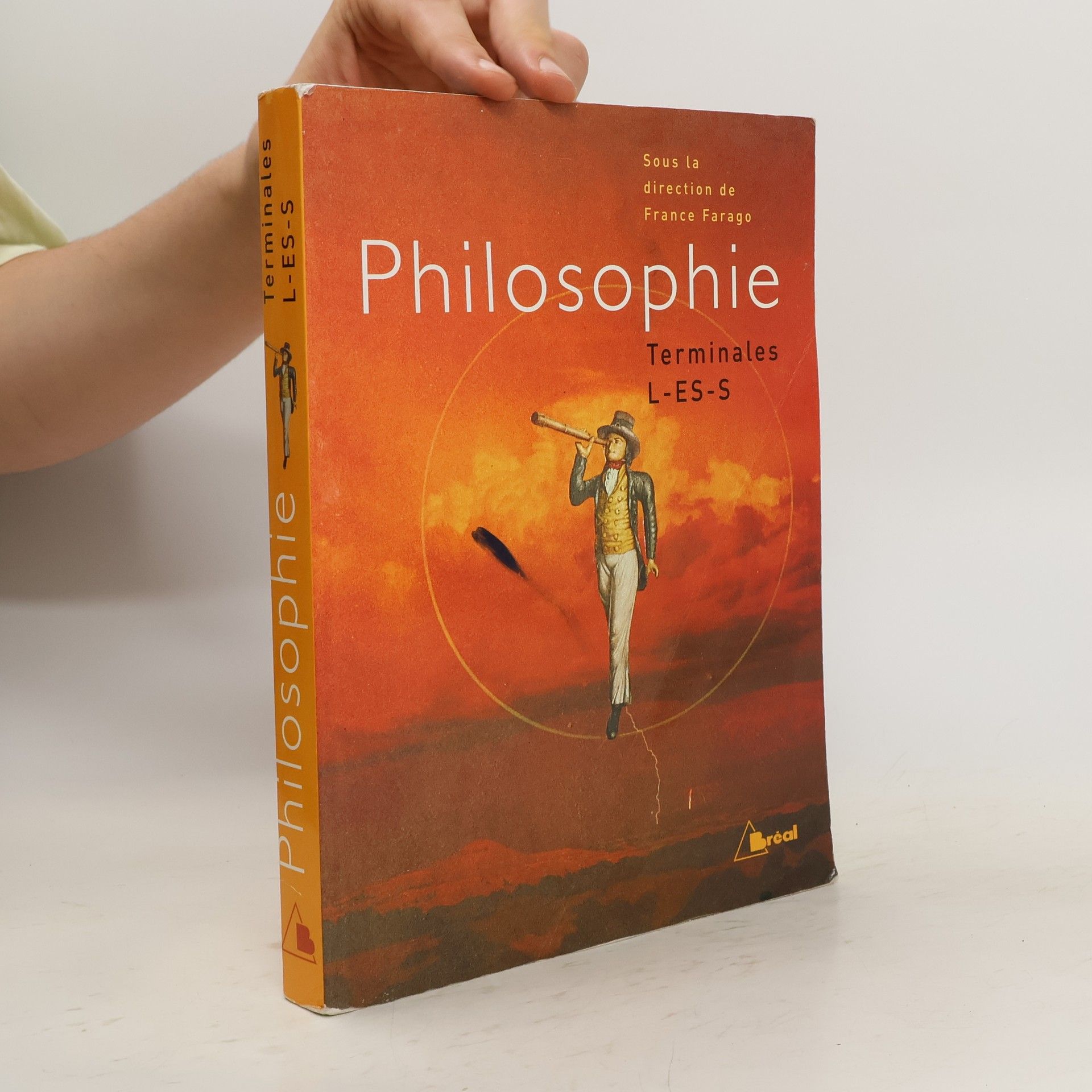 France Farago Philosophie, terminales L, ES, S