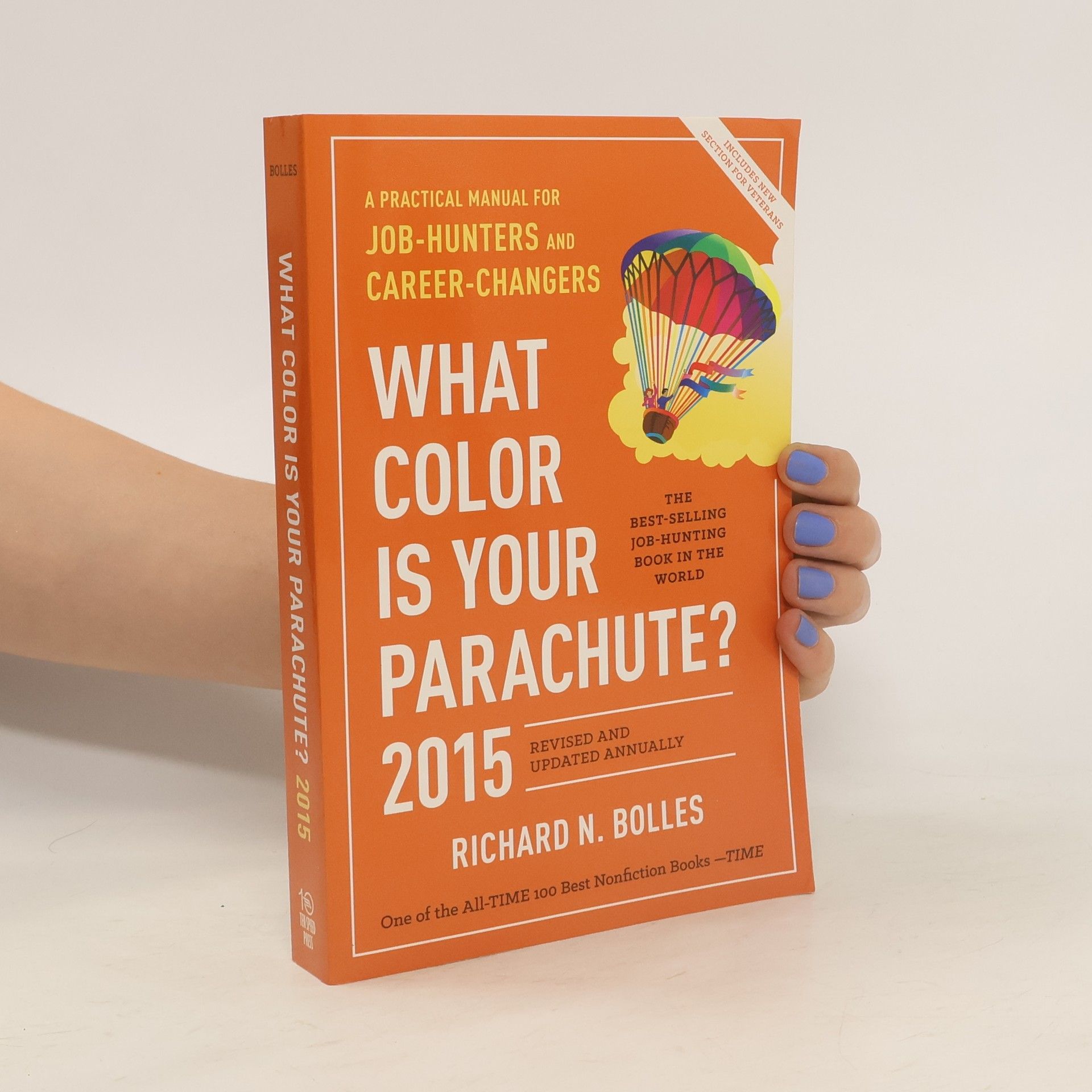 Richard Nelson Bolles What Color is Your Parachute? 2015
