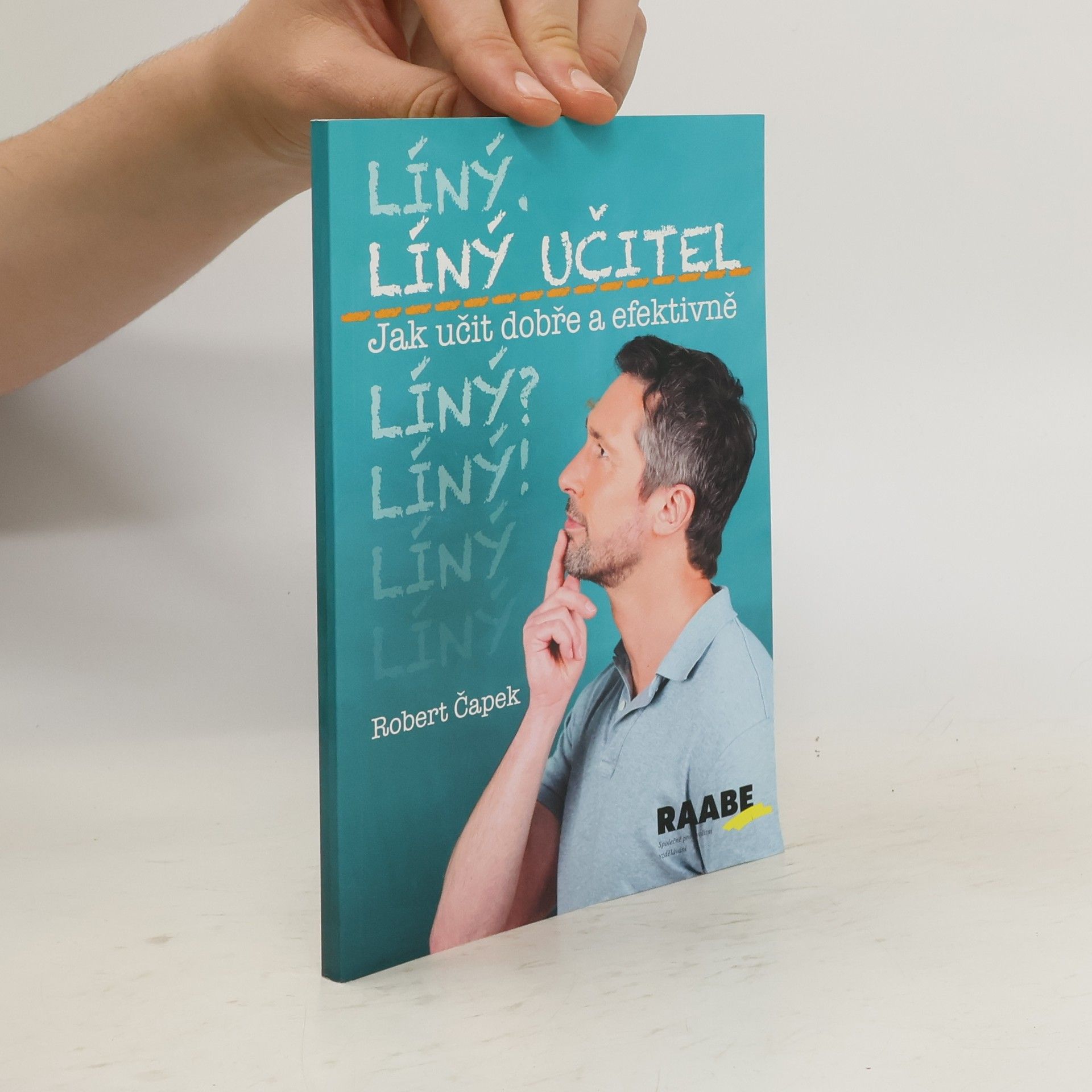 Robert Čapek Líný učitel – Jak učit dobře a efektivně