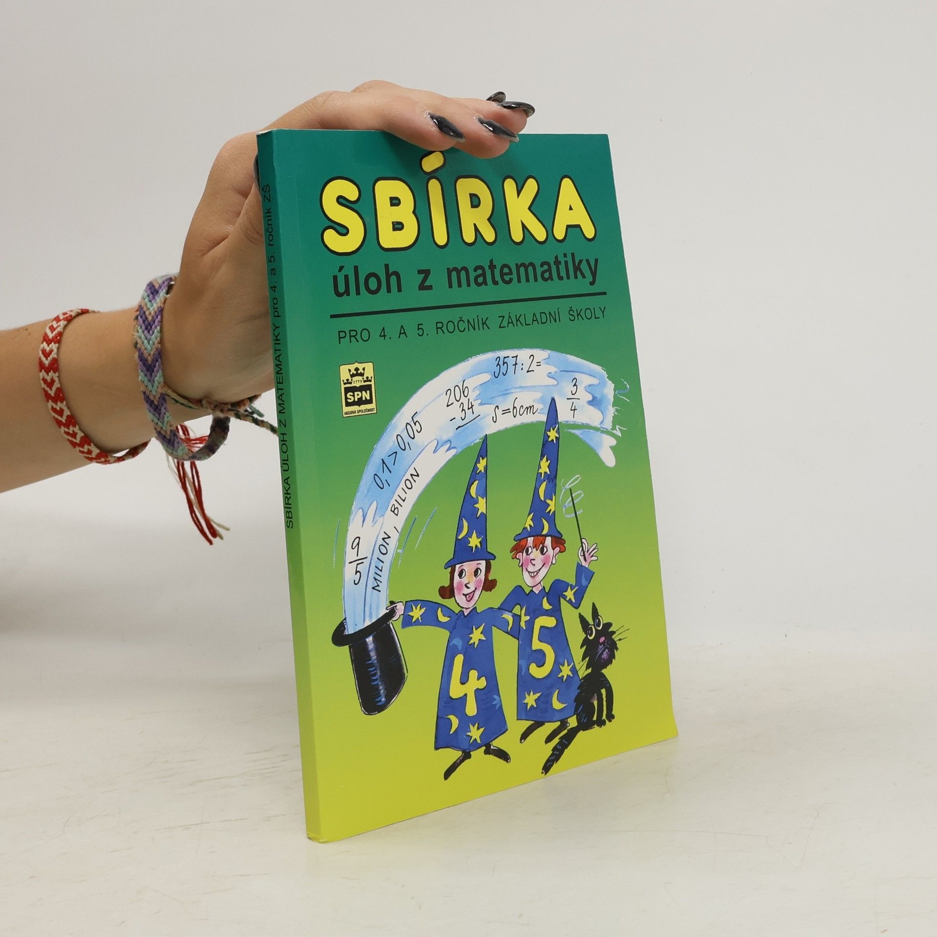 Michaela Kaslová Sbírka úloh z matematiky pro 4. a 5. ročník základní školy