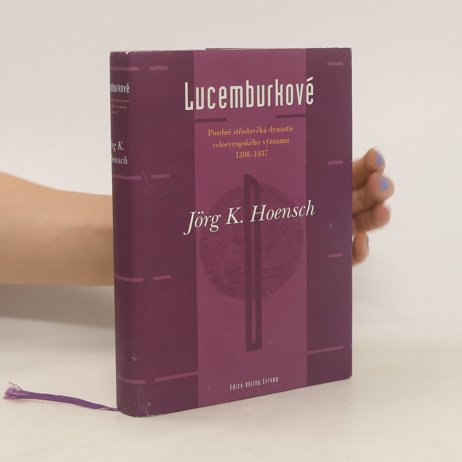 Jörg K. Hoensch Lucemburkové