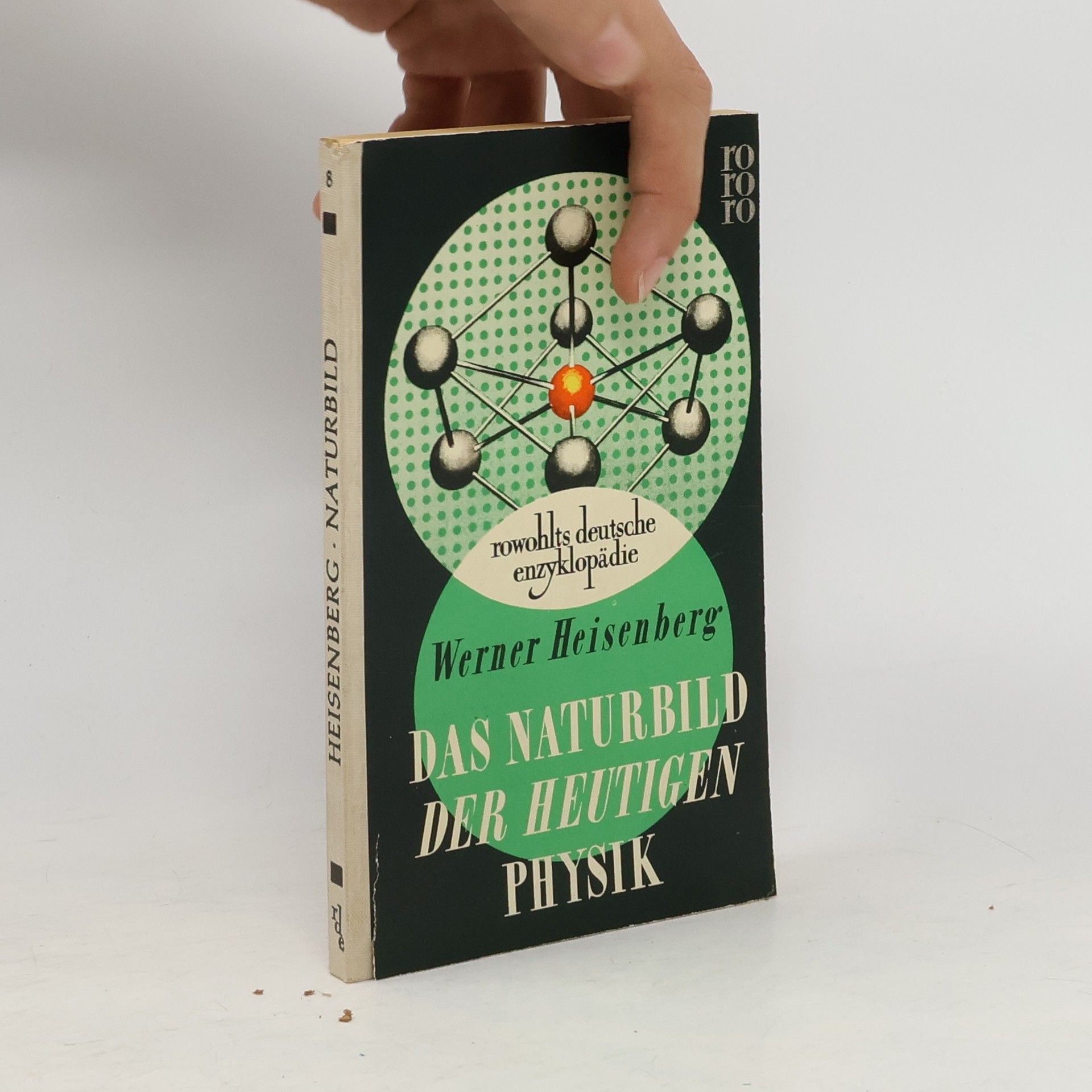 Werner Heisenberg Das Naturbild der heutigen Physik