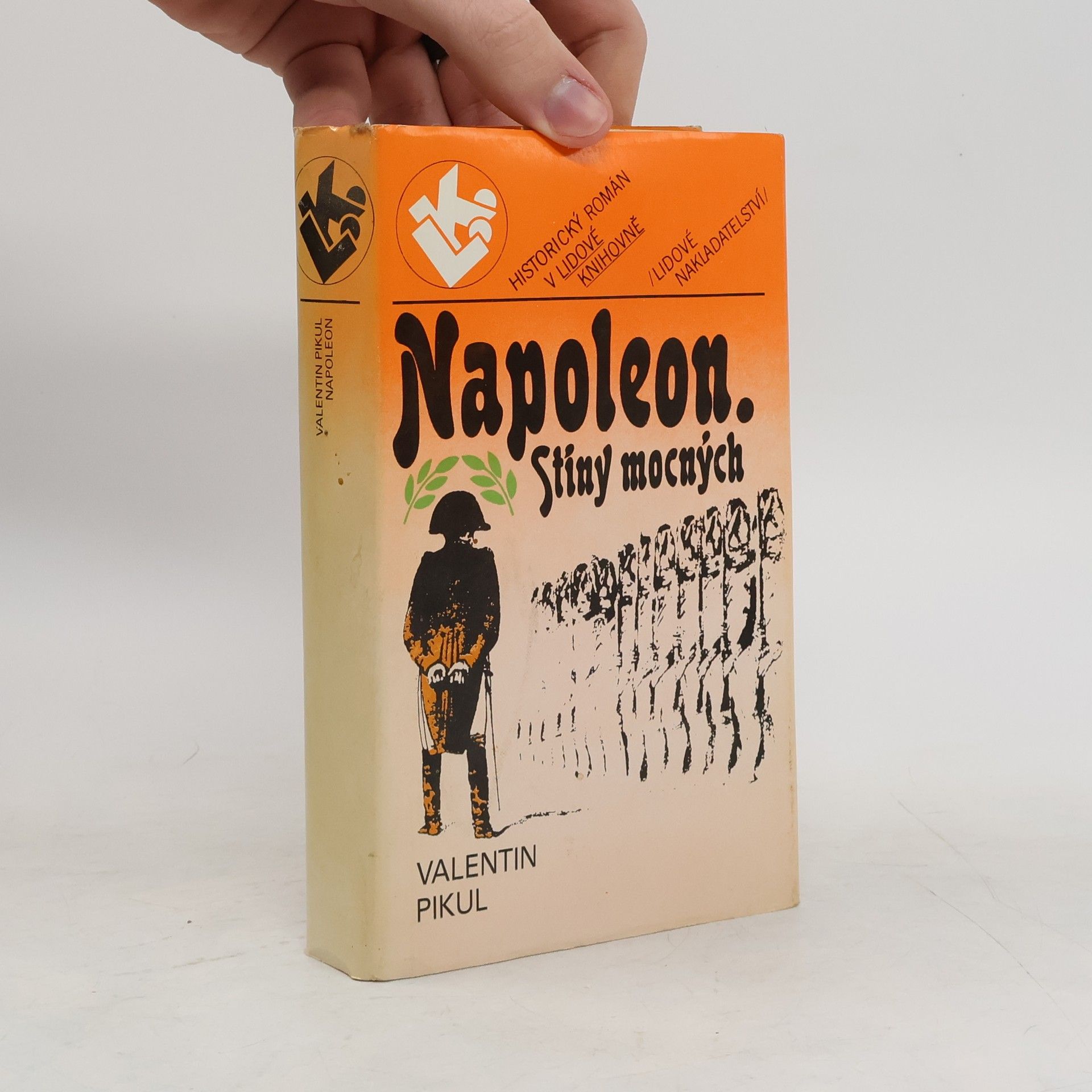 Valentin Savvič Pikul Napoleon. Stíny mocných
