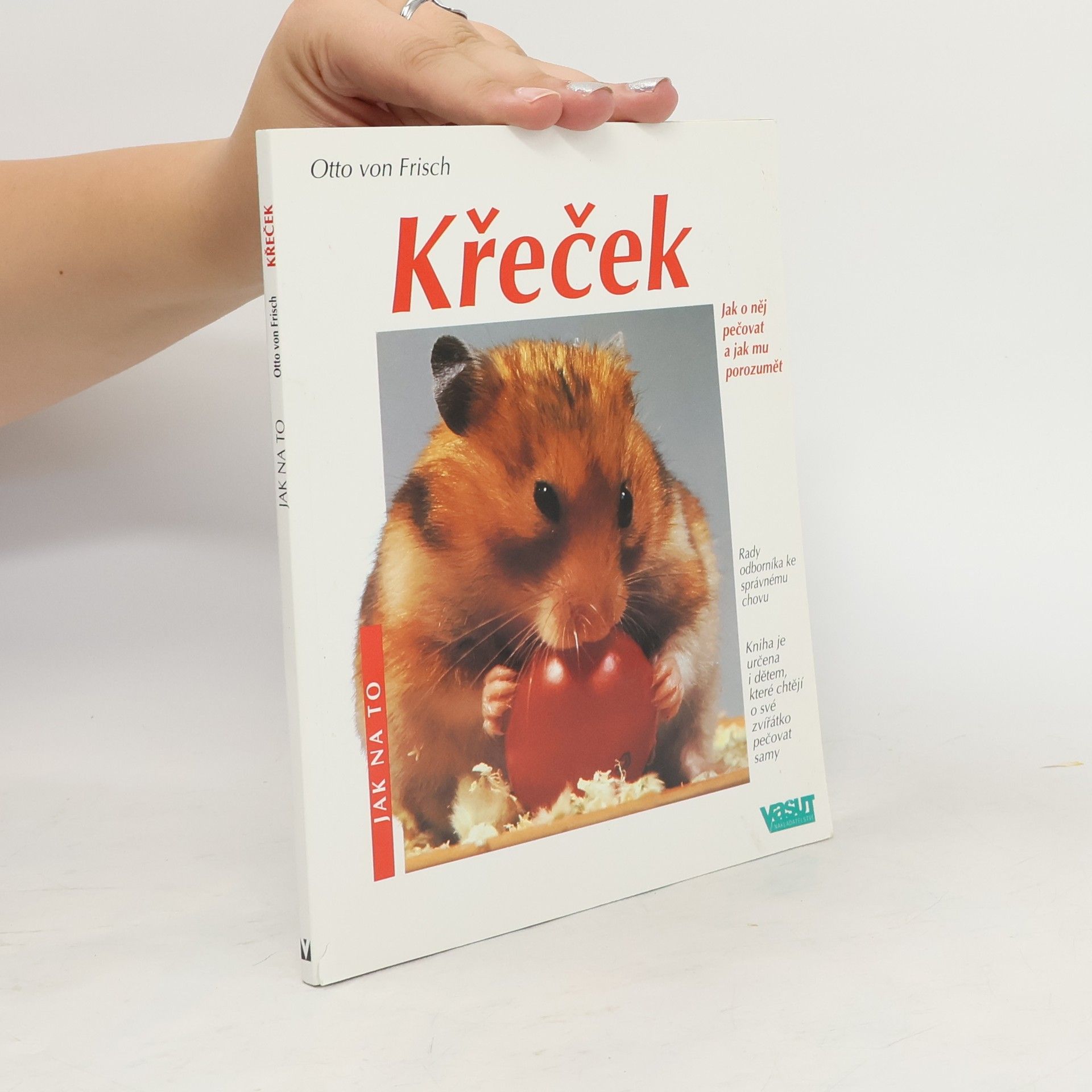 Otto von Frisch Křeček. Správná péče.