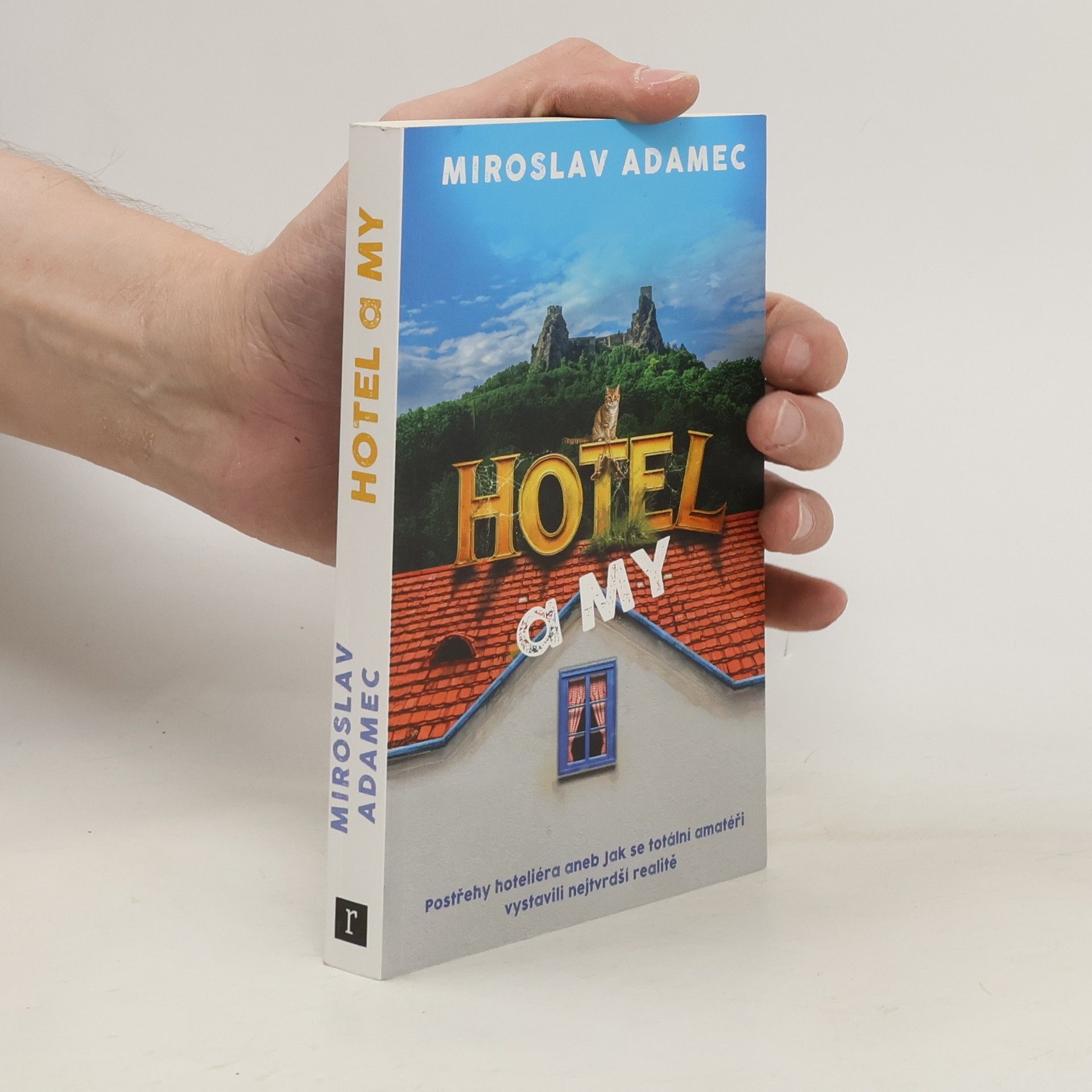 Miroslav Adamec Hotel a my
