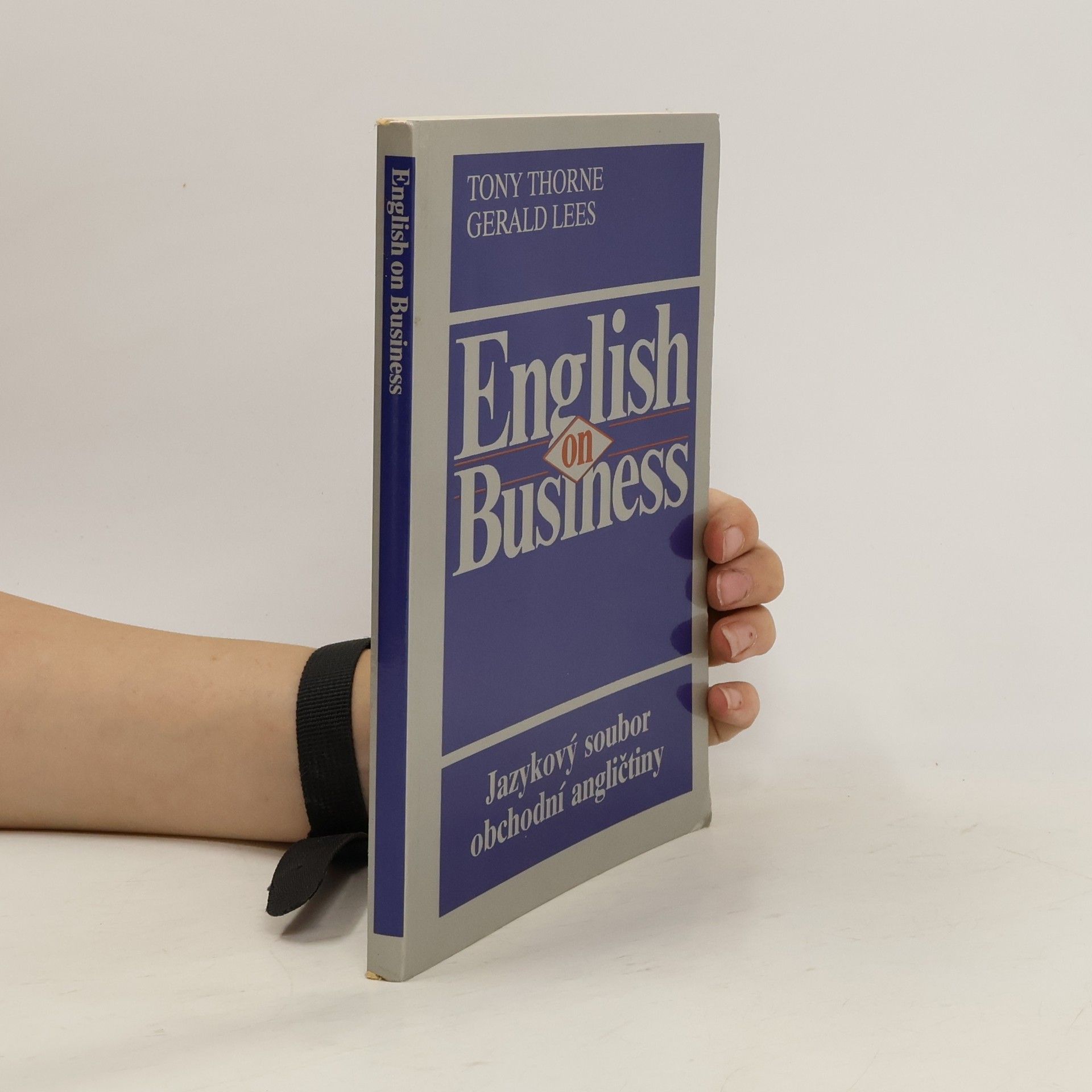 Tony Thorne English on Business: Jazykový soubor obchodní angličtiny pro samouky