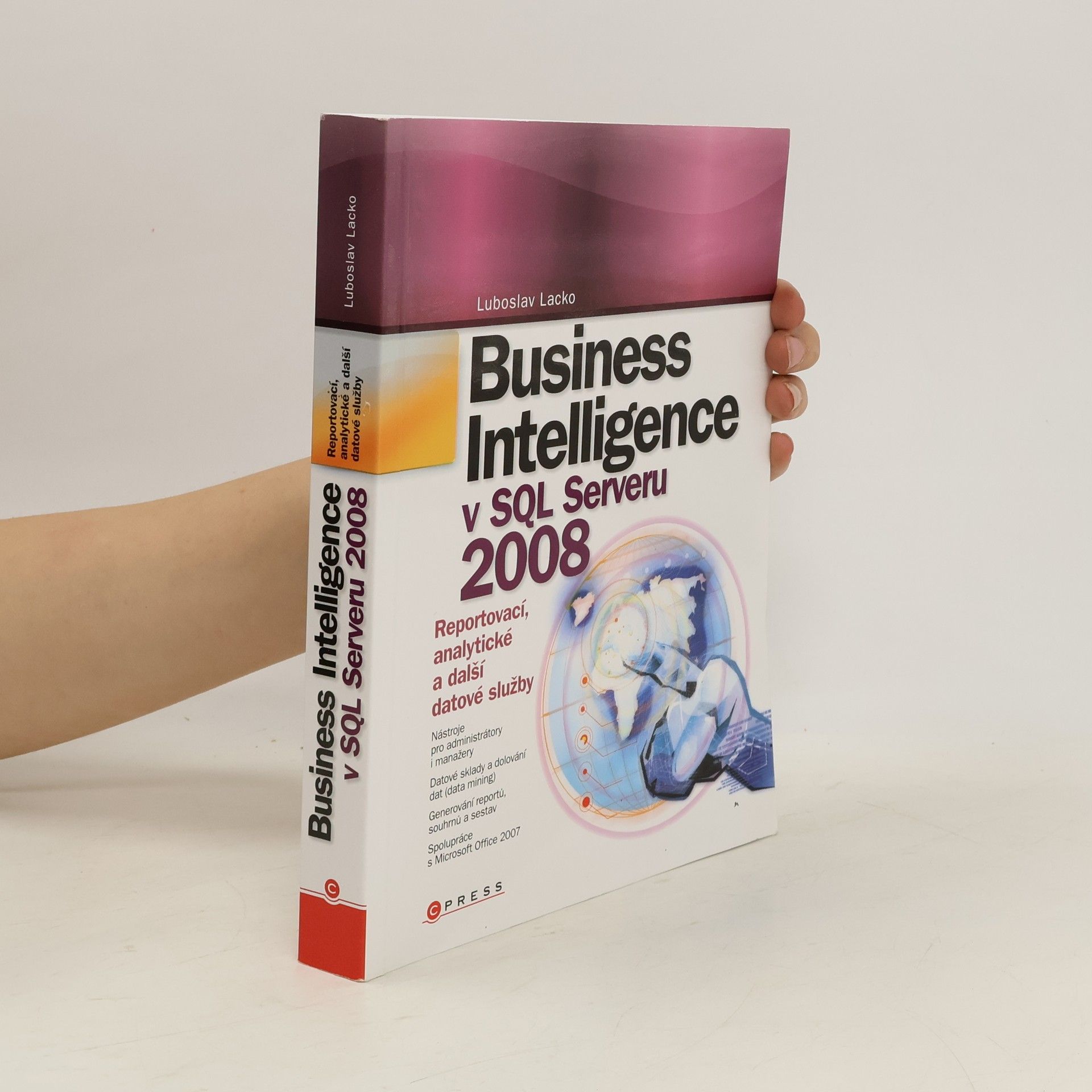 Ľuboslav Lacko Business Intelligence v SQL Serveru 2008