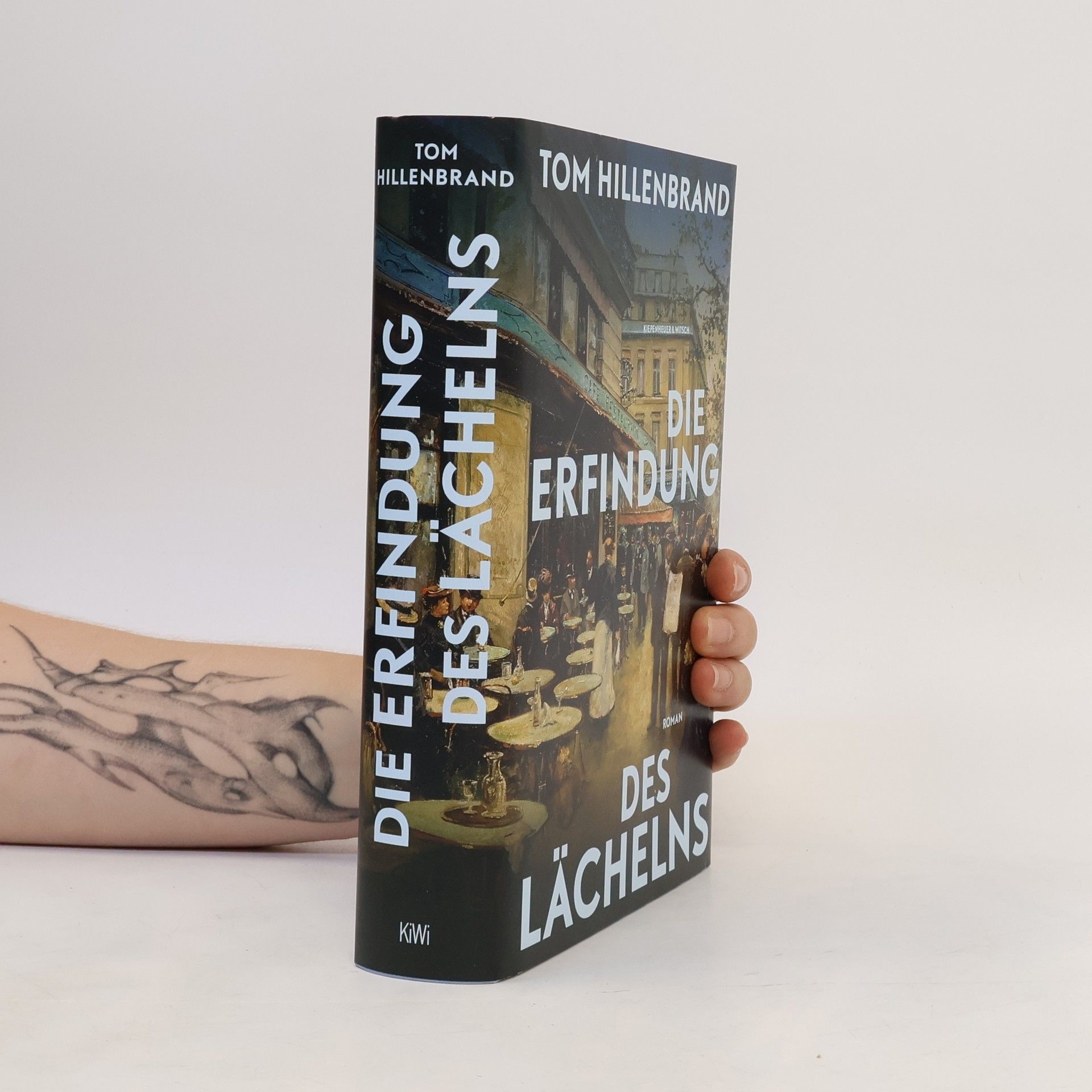 Tom Hillenbrand Die Erfindung des Lächelns