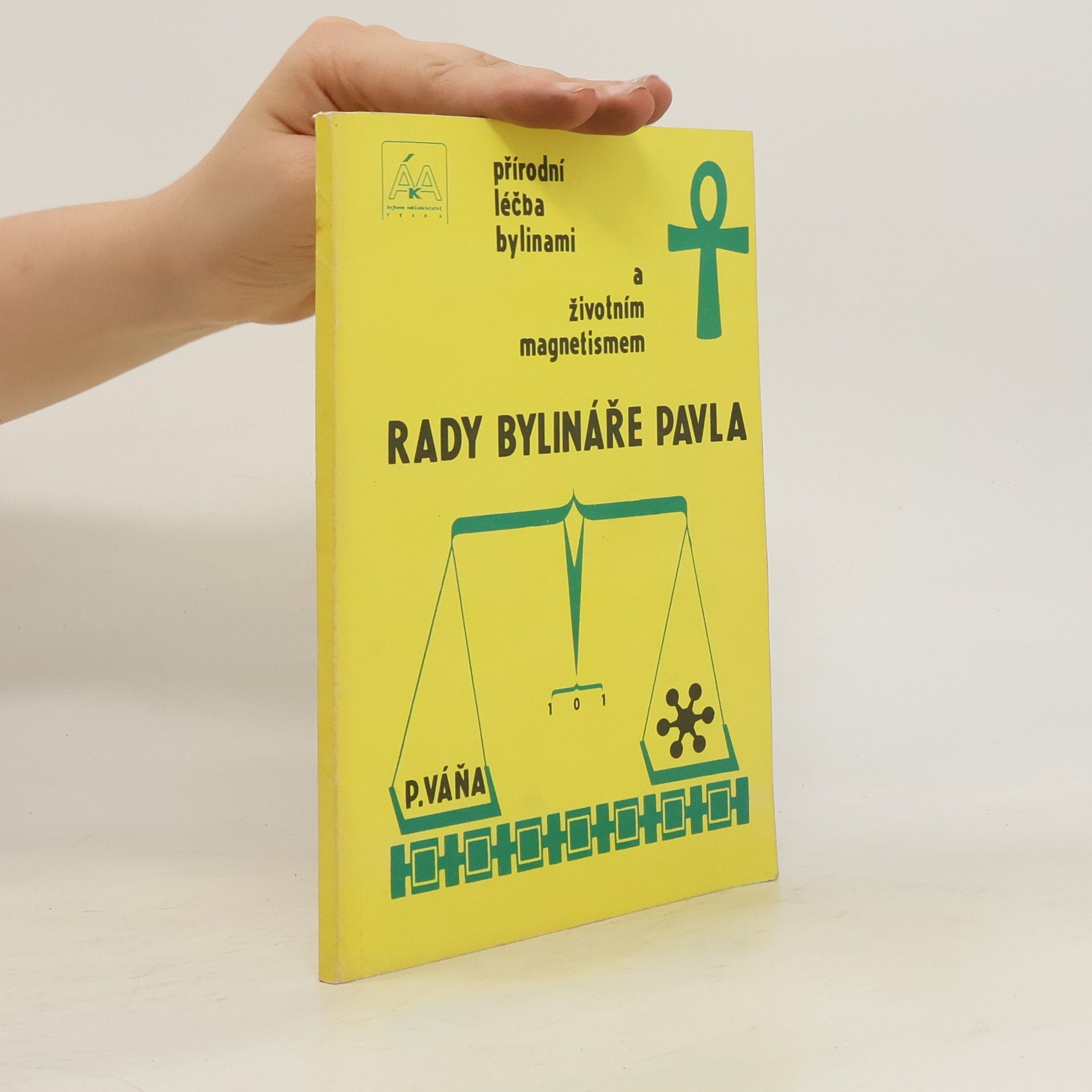 Rady bylináře Pavla