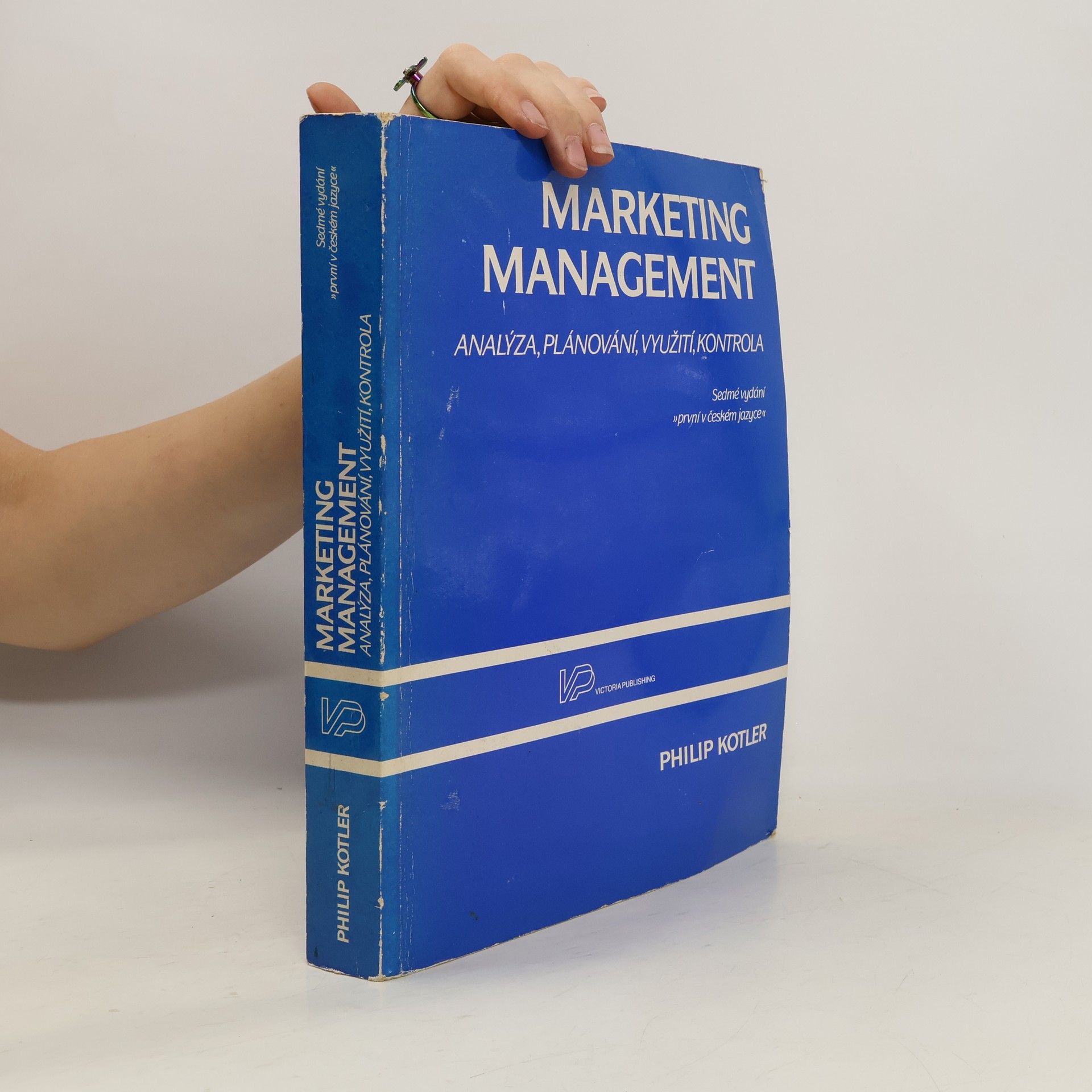 Philip Kotler Marketing management. Analýza, plánování realizace a kontrola